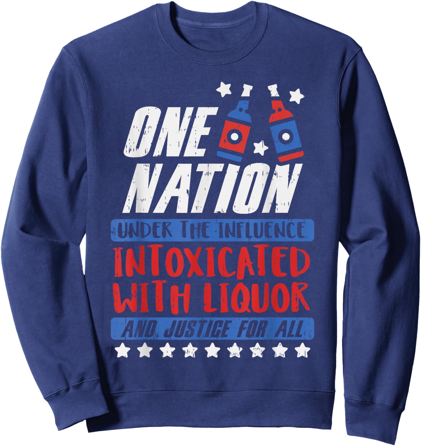 One Nation Liquor Funny USA 4th Of July Party Drinking Team Sweatshirt - Sweatshirt | Navy