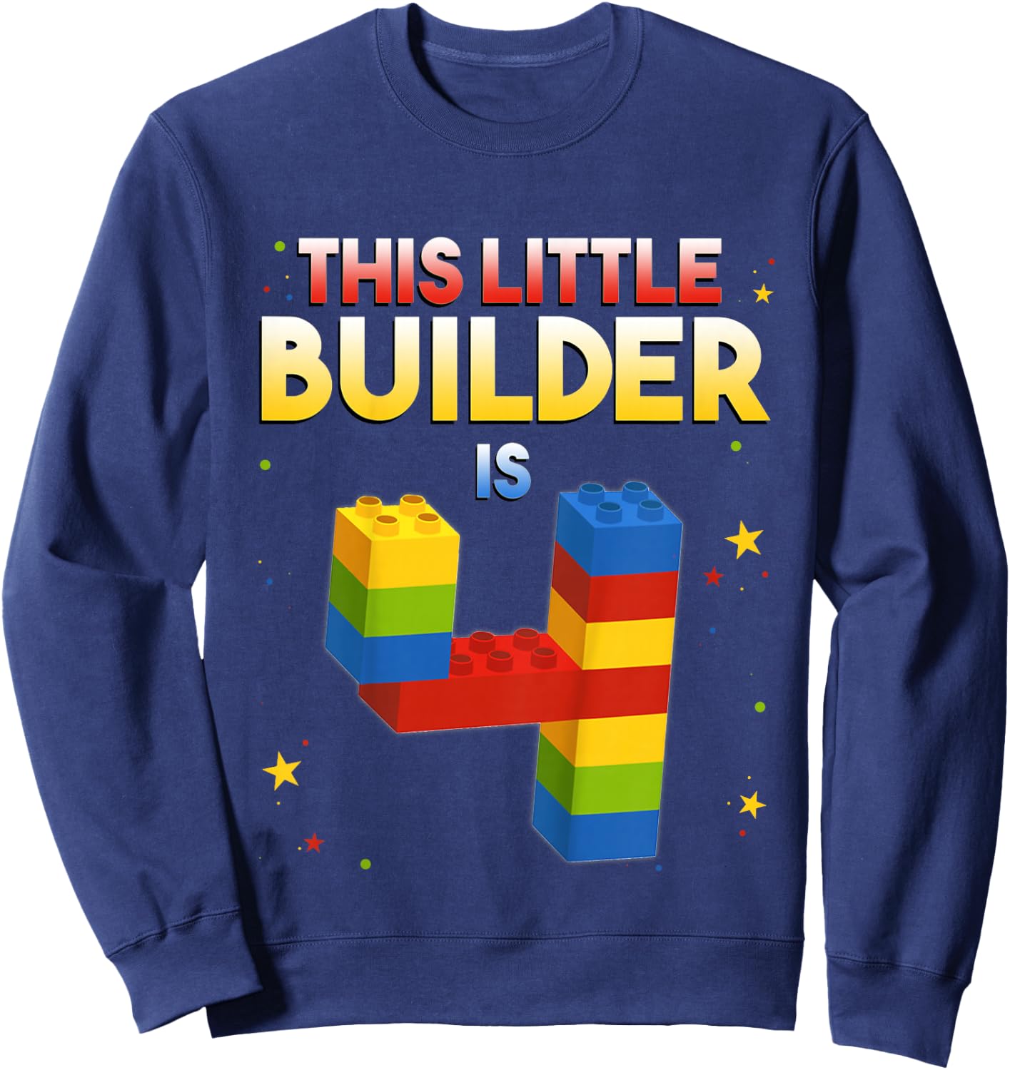 4 Years Old Builder Boy Girl Gift Building Blocks Birthday Sweatshirt - Sweatshirt | Navy