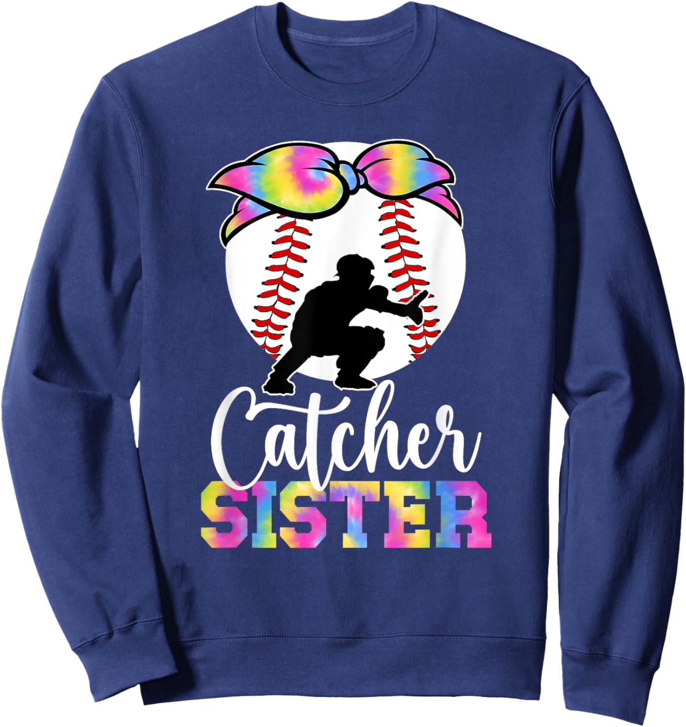 Baseball Catcher Sister Proud Sister Of A Baseball Catcher Sweatshirt - Sweatshirt | Navy