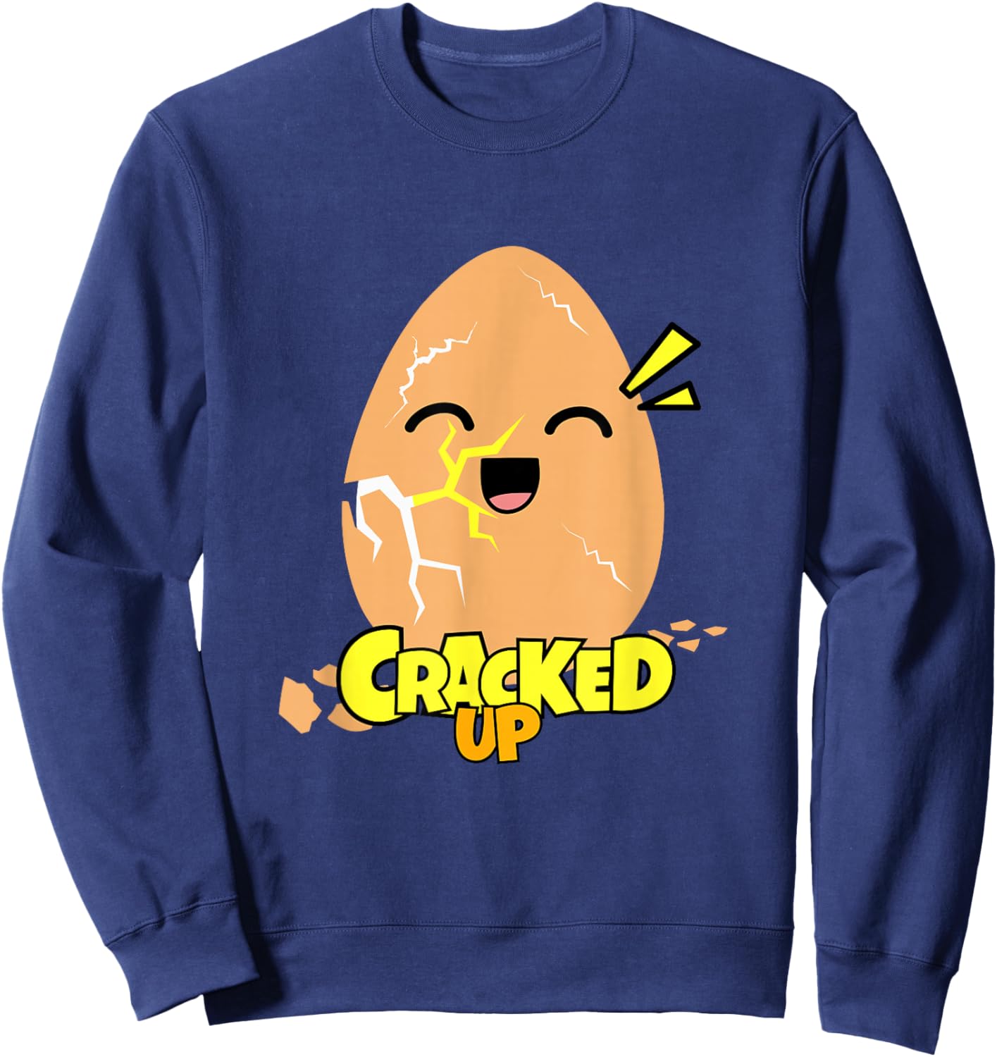 Cracked Up Laughing Egg Hilarious Humor Funny Sweatshirt - Sweatshirt | Navy
