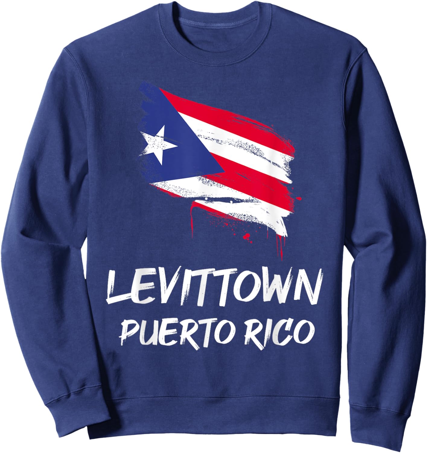 Levittown Puerto Rico PR Puerto Rican Heritage Flag Sweatshirt - Sweatshirt | Navy