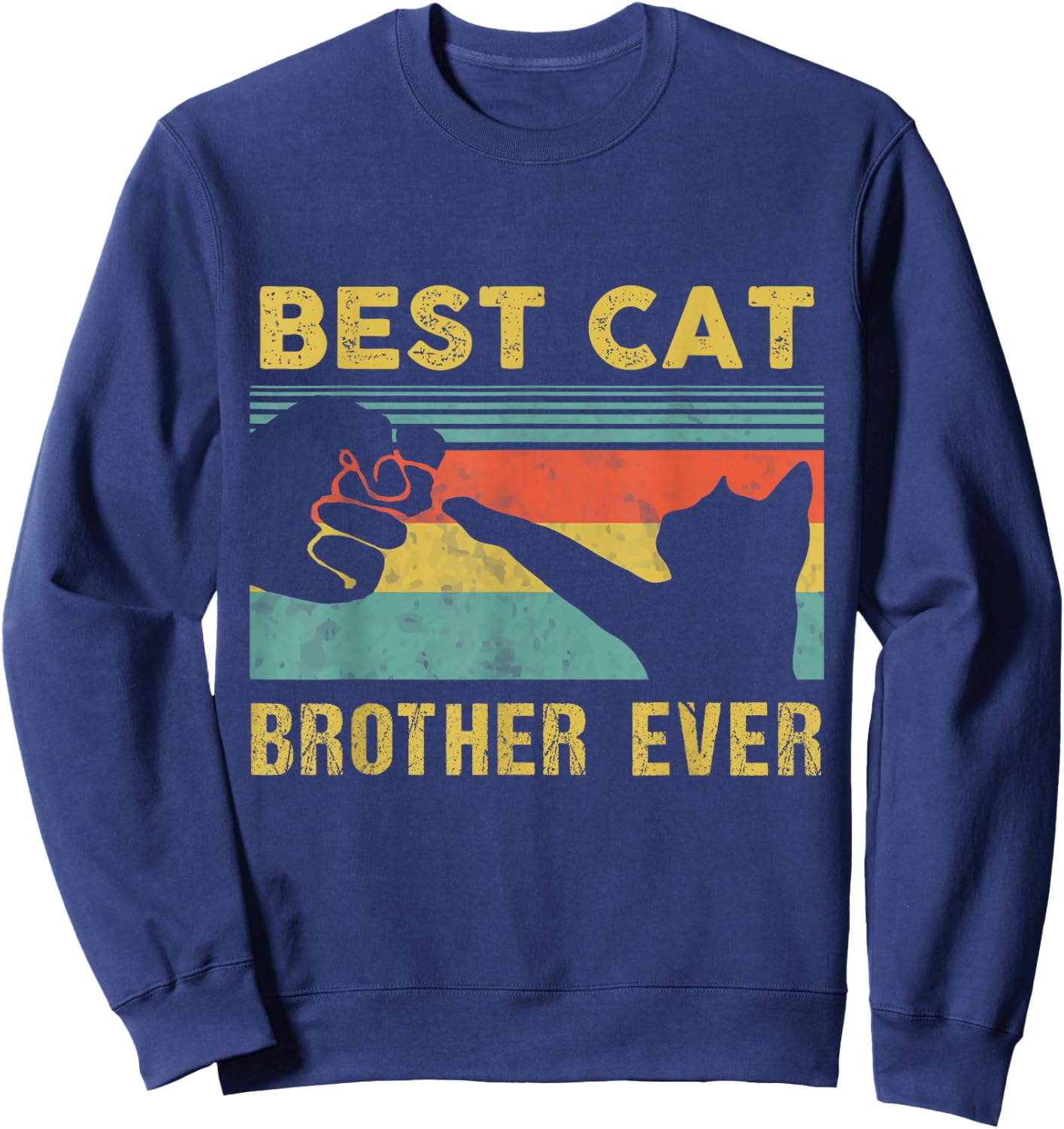 Best Cat Brother Ever Vintage Cats Happy Father's Day Sweatshirt - Sweatshirt | Navy
