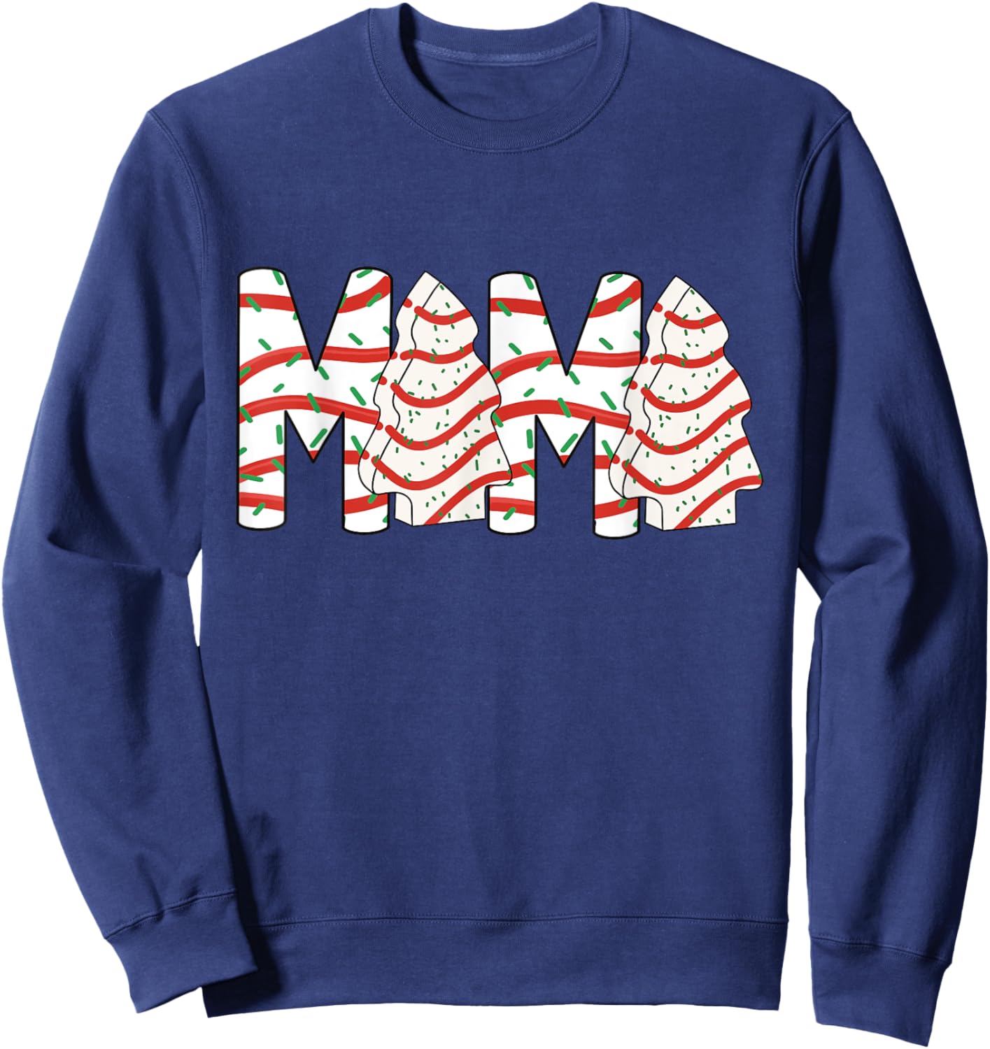 Christmas Tree Cake Mama Xmas Mom Family Matching Sweatshirt - Sweatshirt | Navy
