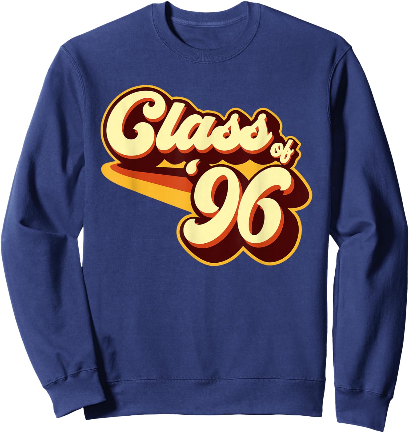 Class of 96 Reunion Retro 1996 Sweatshirt - Sweatshirt | Navy
