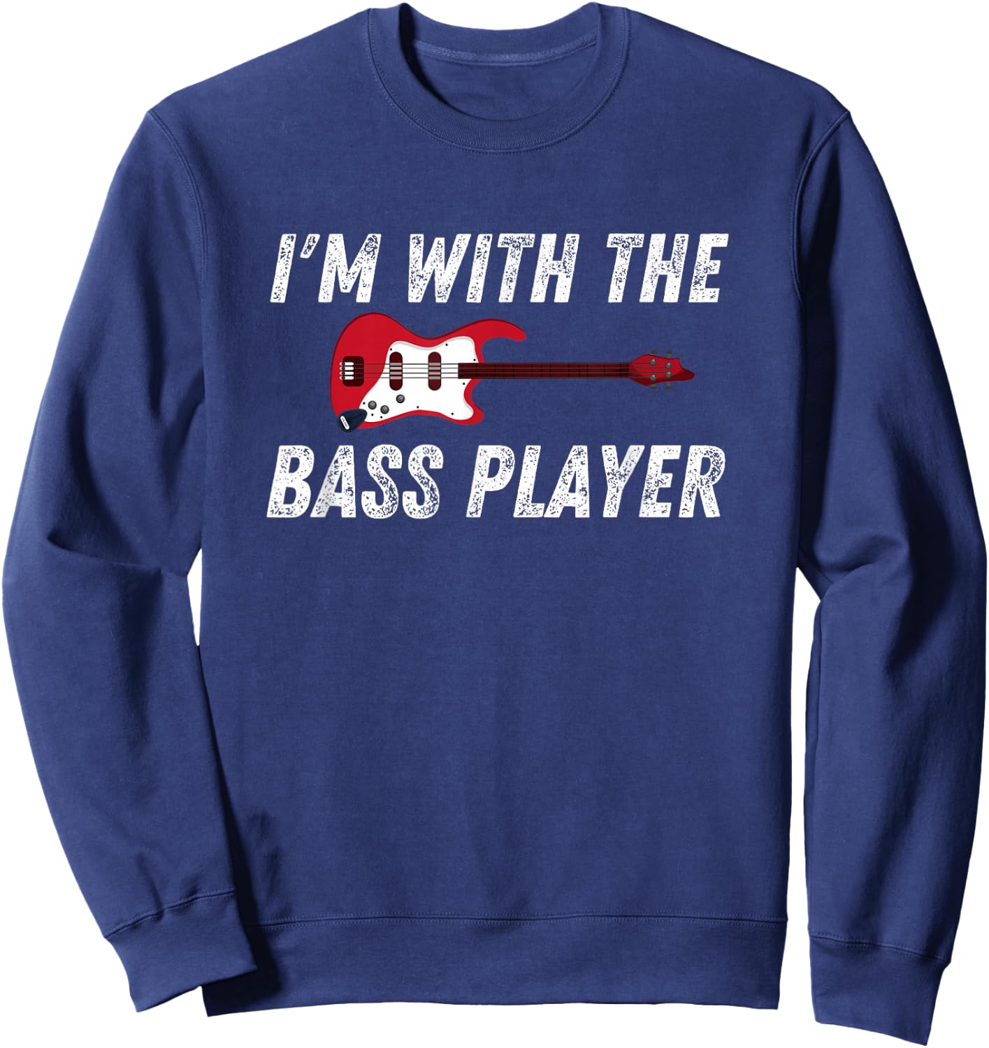 I'm With The Bass Player Bassist Couple Wife Girlfriend Kid Sweatshirt - Sweatshirt | Navy