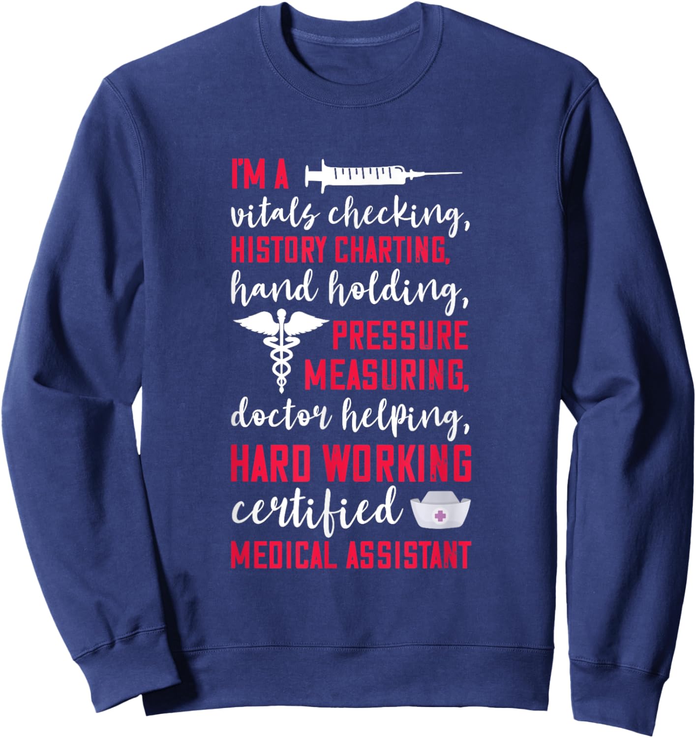 Certified Medical Assistant Hardworking Nurse MA Nursing Sweatshirt - Sweatshirt | Navy