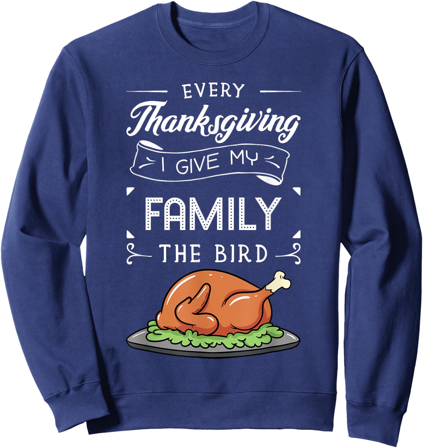 Thanksgiving Turkey Holiday Feast Harvest Blessing Gift Sweatshirt - Sweatshirt | Navy
