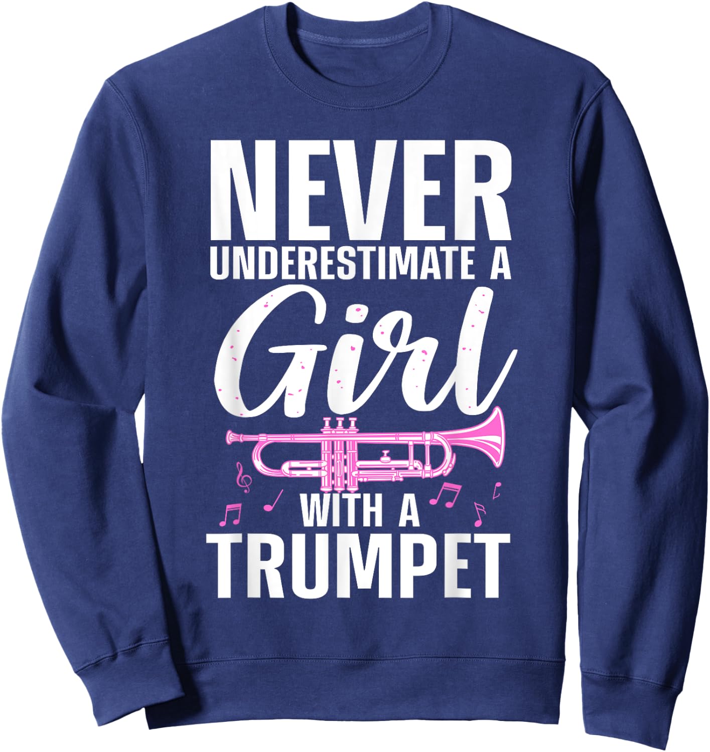 Cool Trumpet Girls Marching Band Trumpet Player Sweatshirt - Sweatshirt | Navy