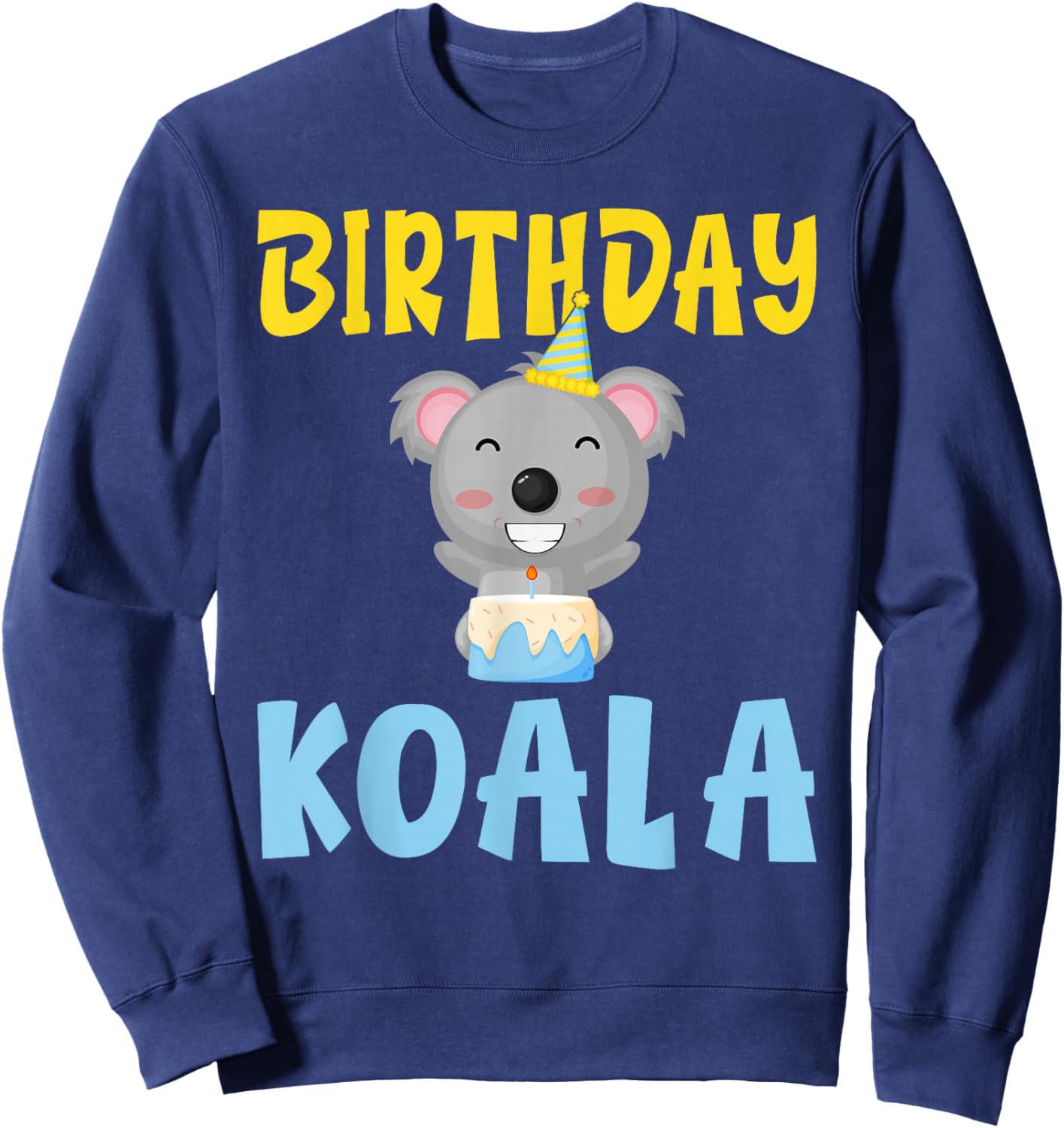 Birthday Koala Birthday Sweatshirt - Sweatshirt | Navy