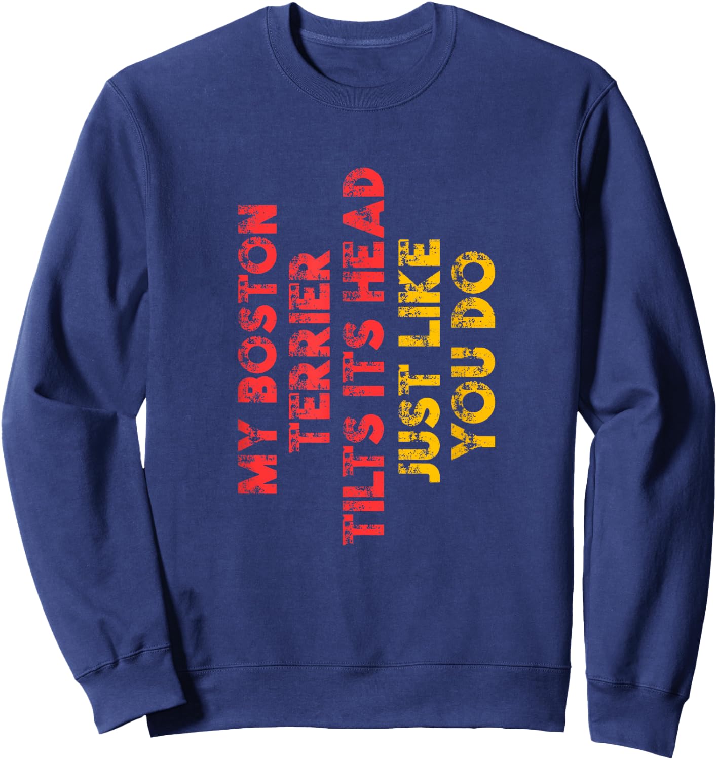Boston Terrier Mom Dad Funny Dog Lover Owner Gift Women Men Sweatshirt - Sweatshirt | Navy