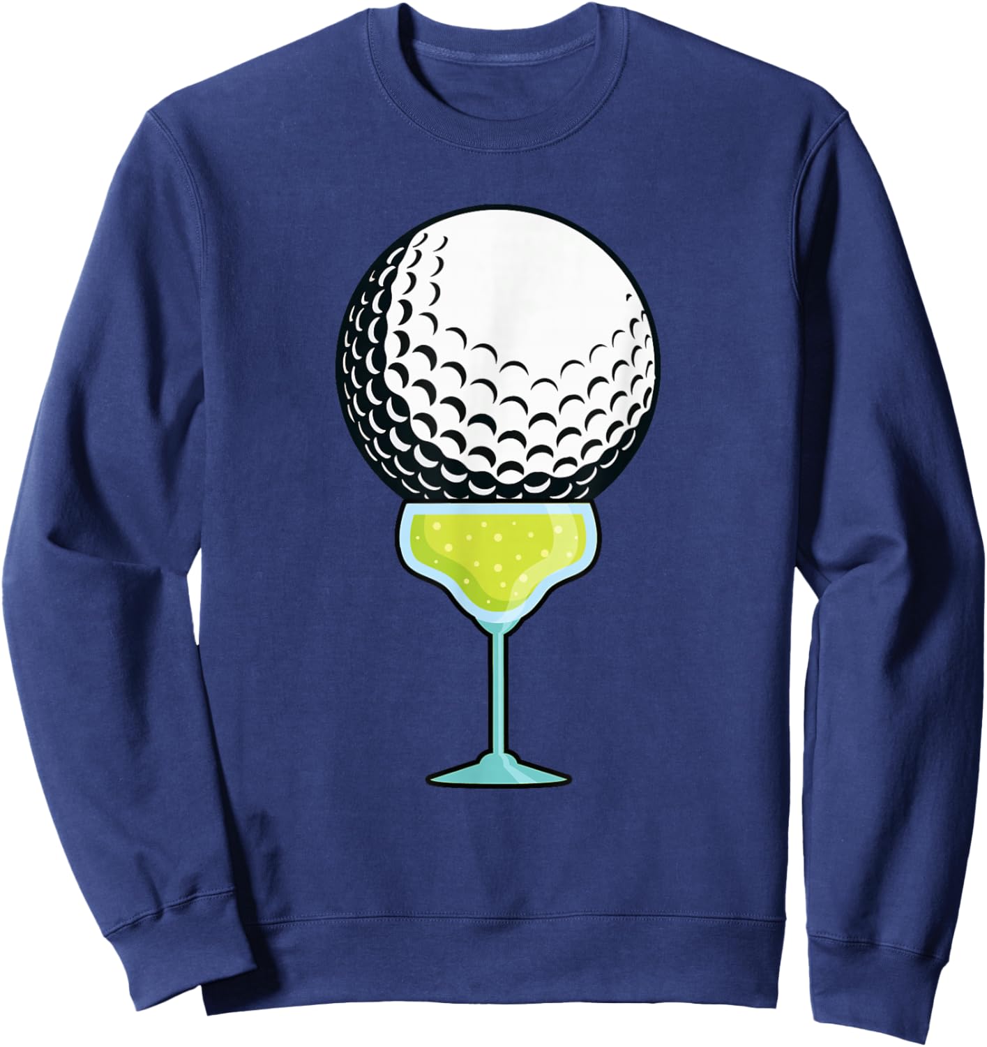 Funny Golf Ball on a Margarita Cocktail Golfer Golf Fan Sweatshirt - Sweatshirt | Navy