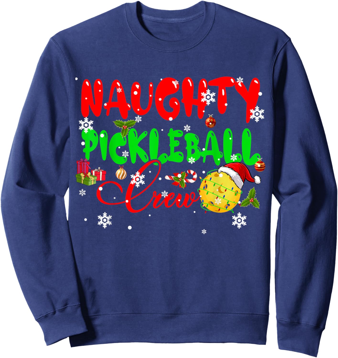 Naughty Pickleball Crew Christmas Sports Funny Player Family Sweatshirt - Sweatshirt | Navy