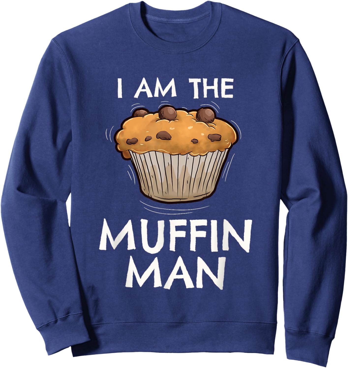 Im The Muffin Man Sweatshirt - Sweatshirt | Navy