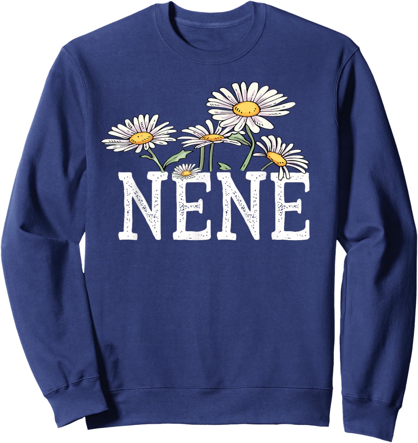 Nene Floral Chamomile Design Mother's Day Gifts Nene Sweatshirt - Sweatshirt | Navy