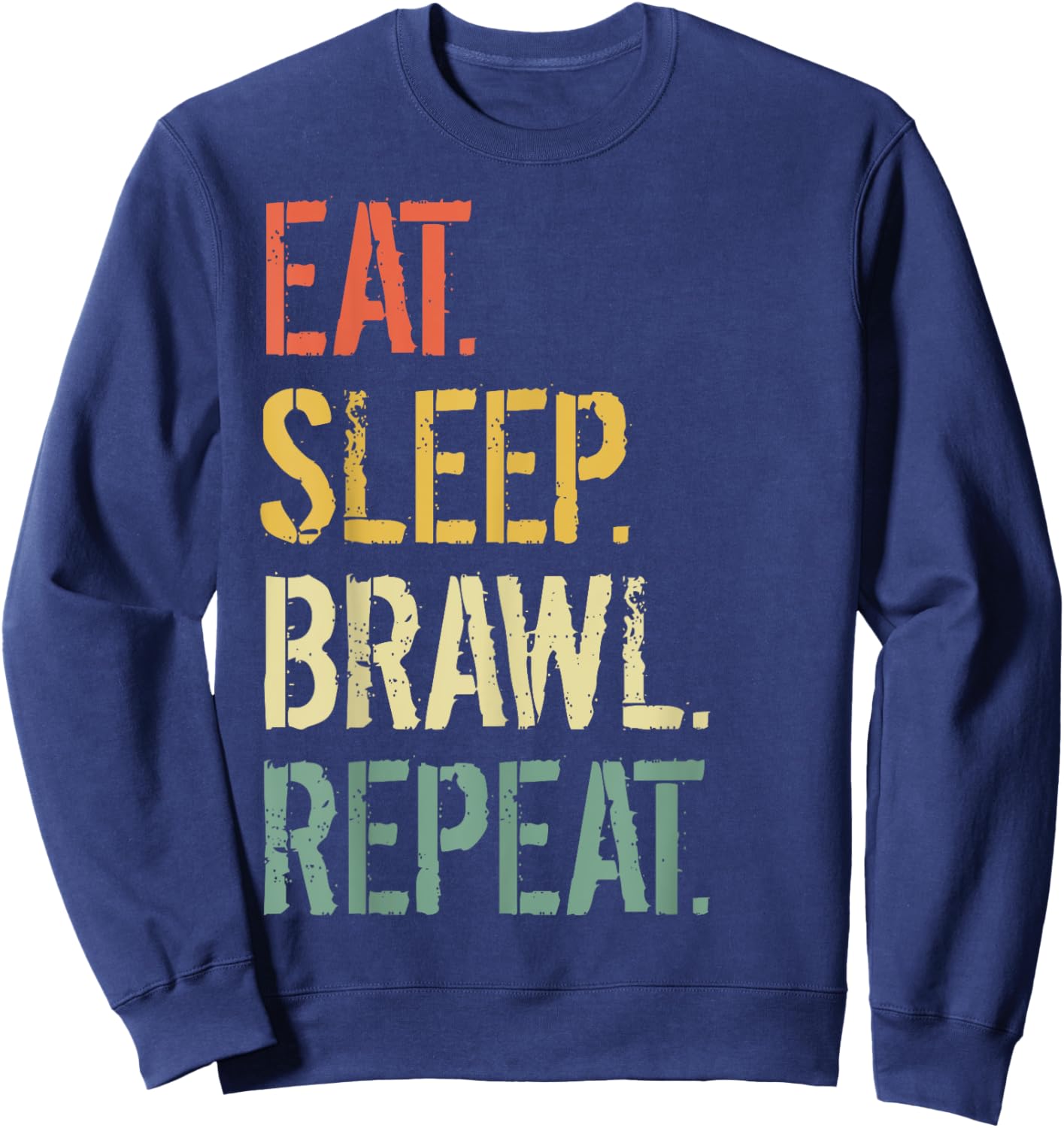 Eat Sleep Brawl Repeat Stars Funny Video Gamer Gaming Sweatshirt - Sweatshirt | Navy