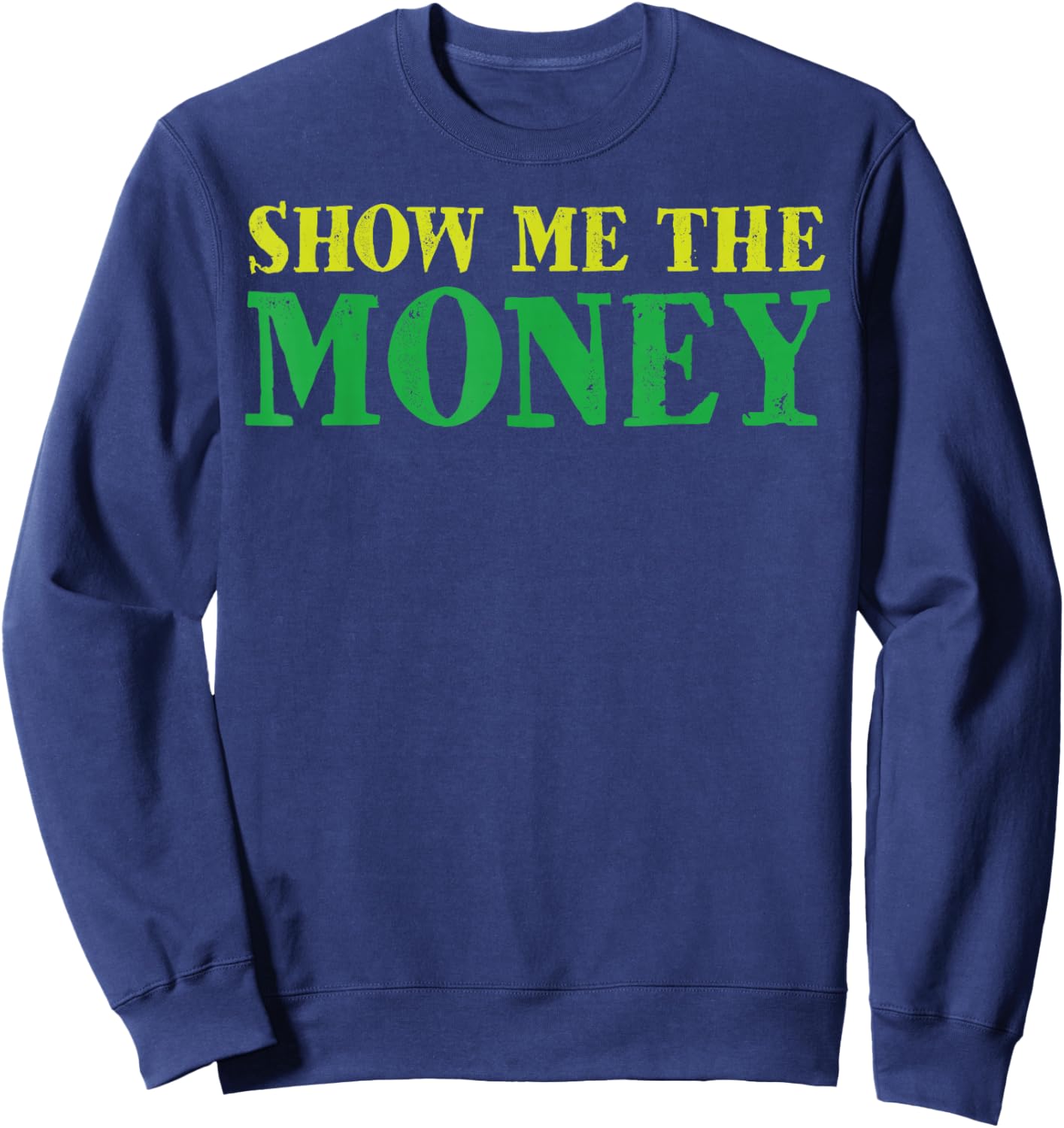 Show me the money Sweatshirt - Sweatshirt | Navy