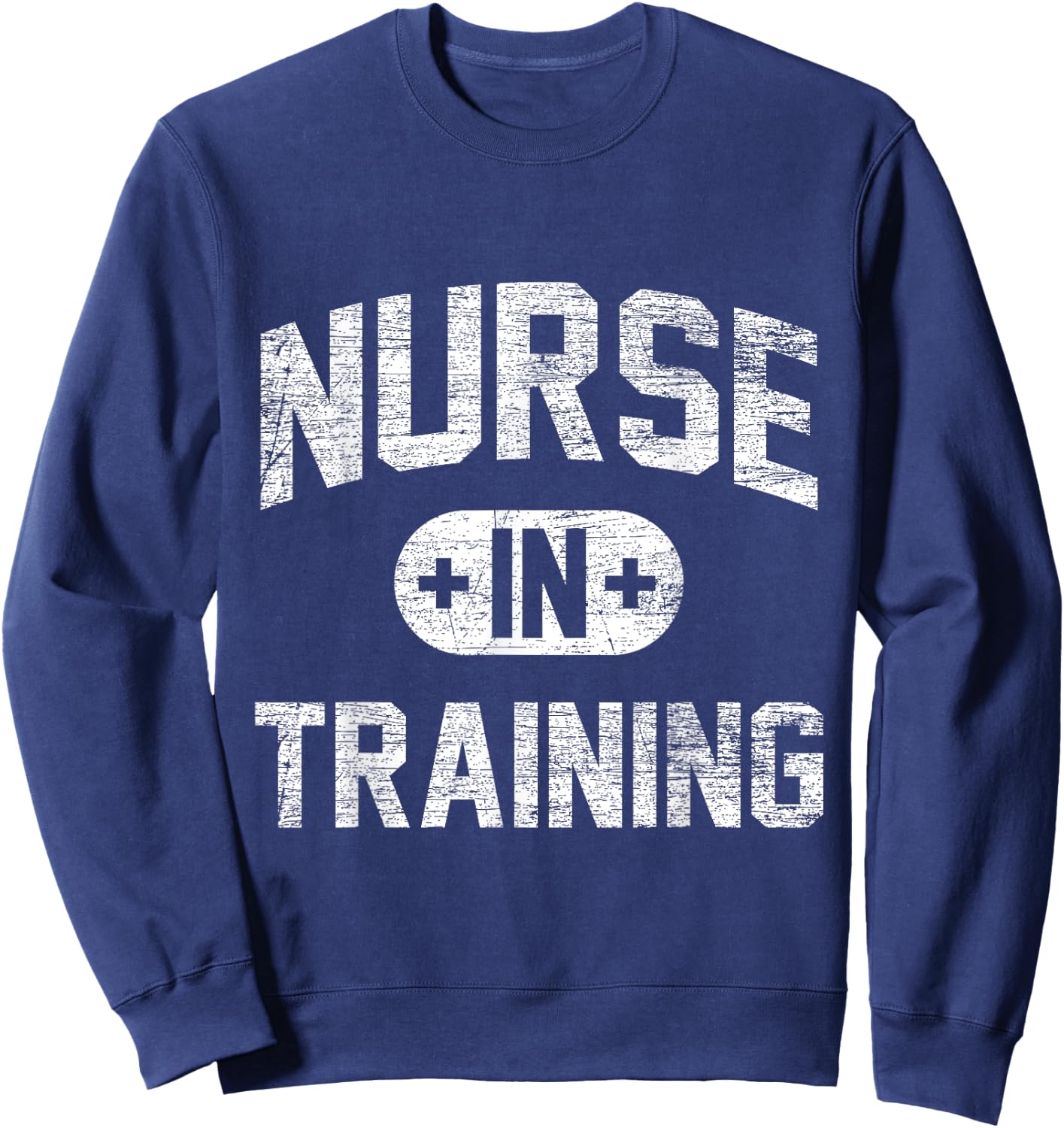 Nurse In Training - Vintage Gifts Nursing Student Nurse Sweatshirt - Sweatshirt | Navy