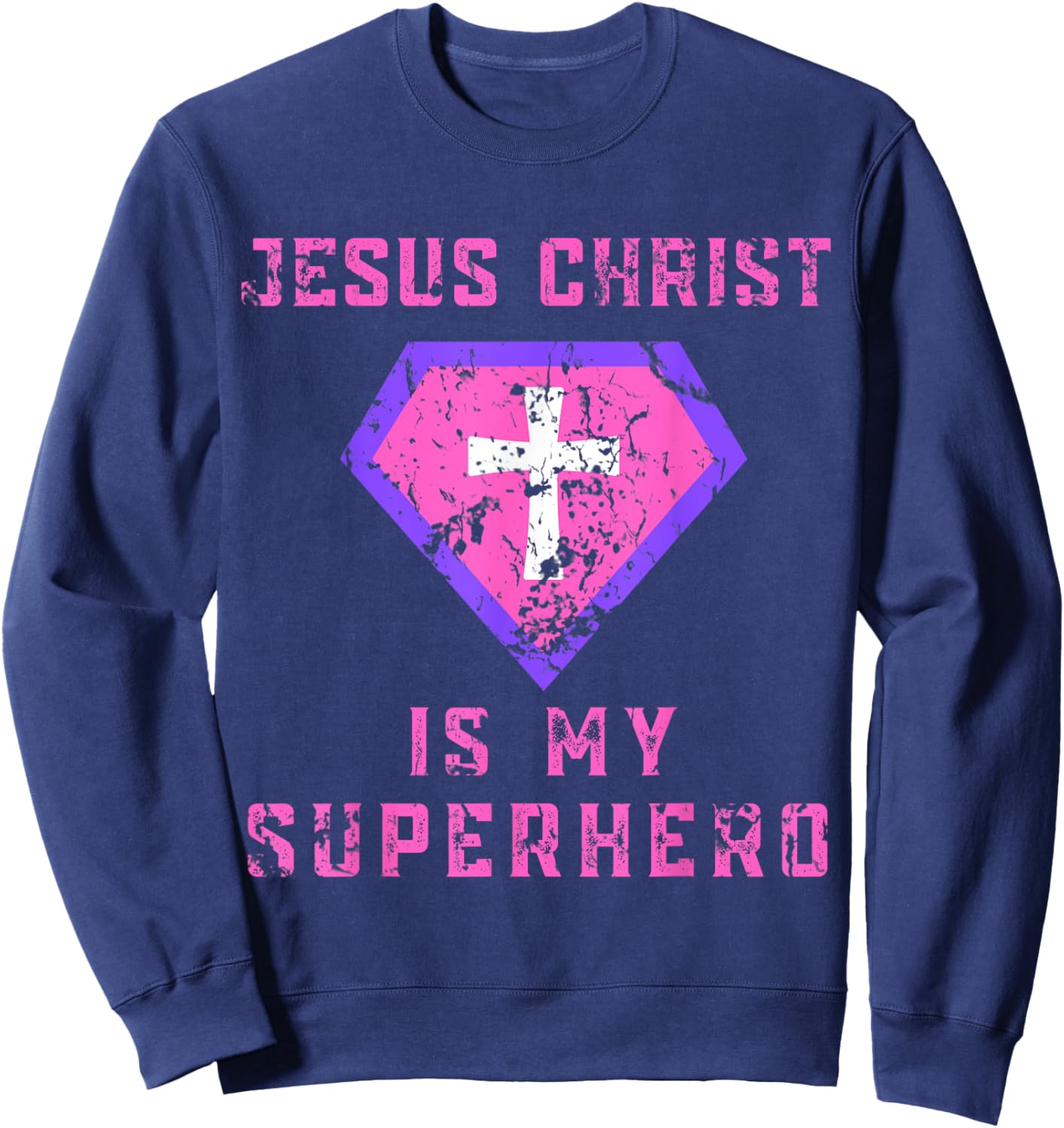 Jesus Christ Is My Superhero Jesus Kids Toddler Girls 5T 4T Sweatshirt - Sweatshirt | Navy