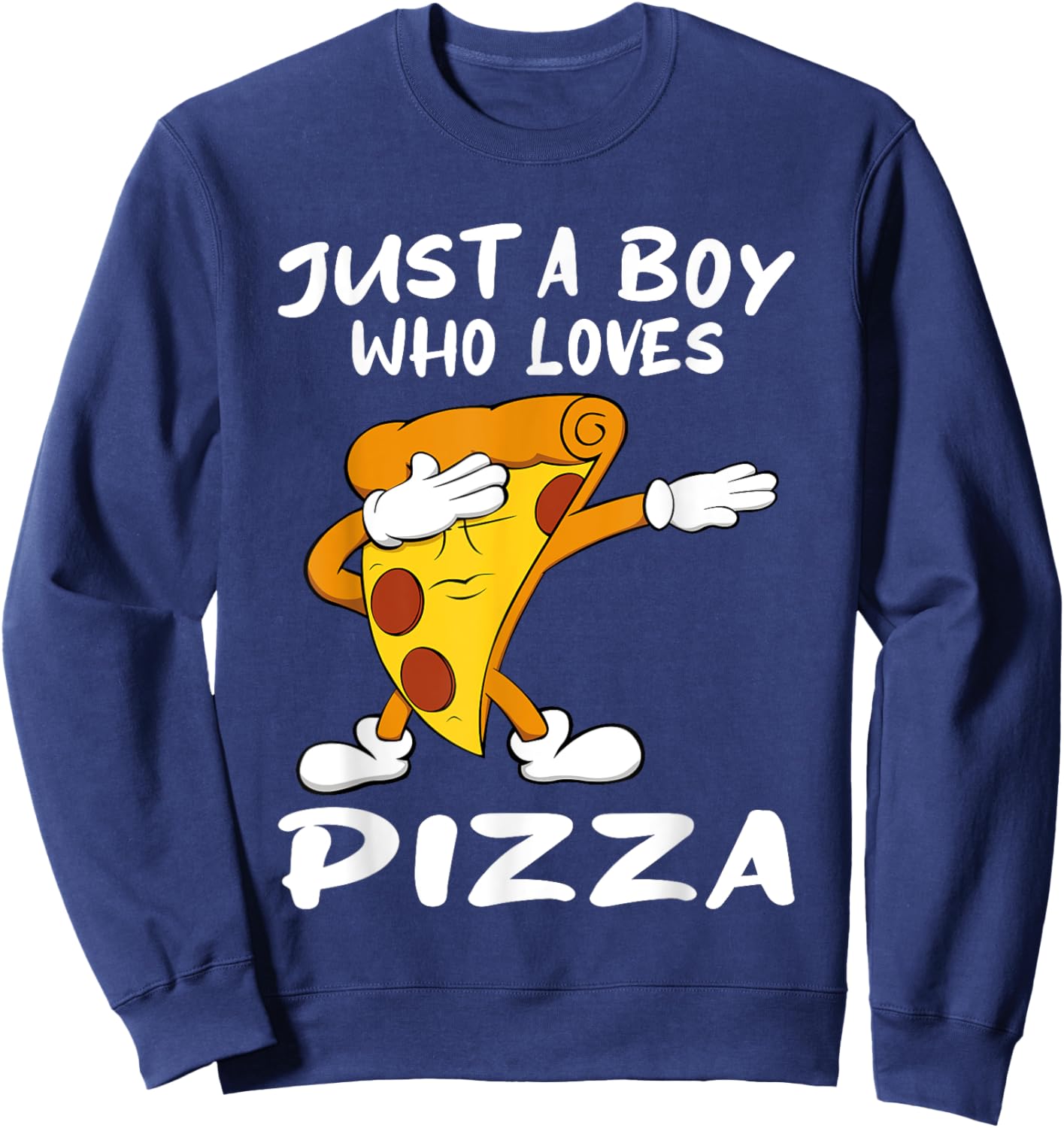 Just a Boy Who Loves Pizza Sweatshirt - Sweatshirt | Navy