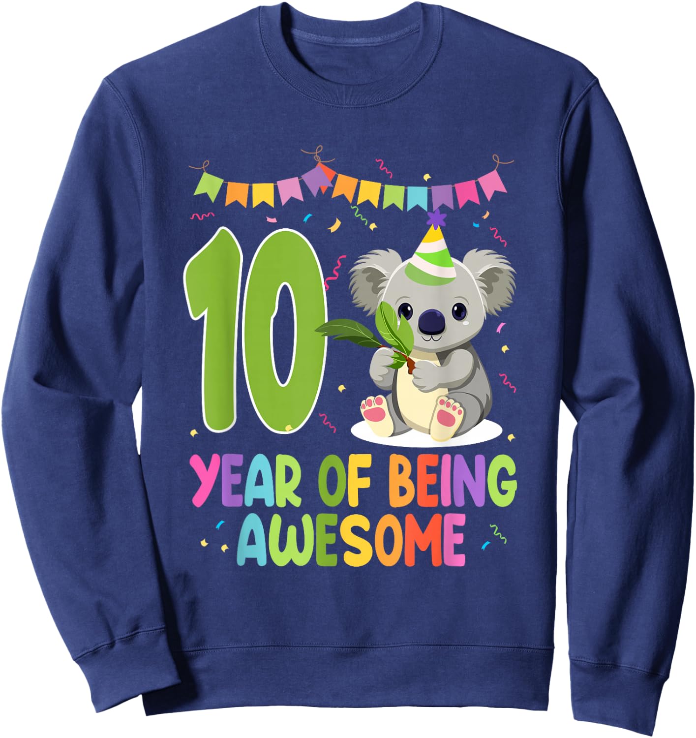 10 Years Of Being Awesome Birthday 10th Koala Theme Sweatshirt - Sweatshirt | Navy