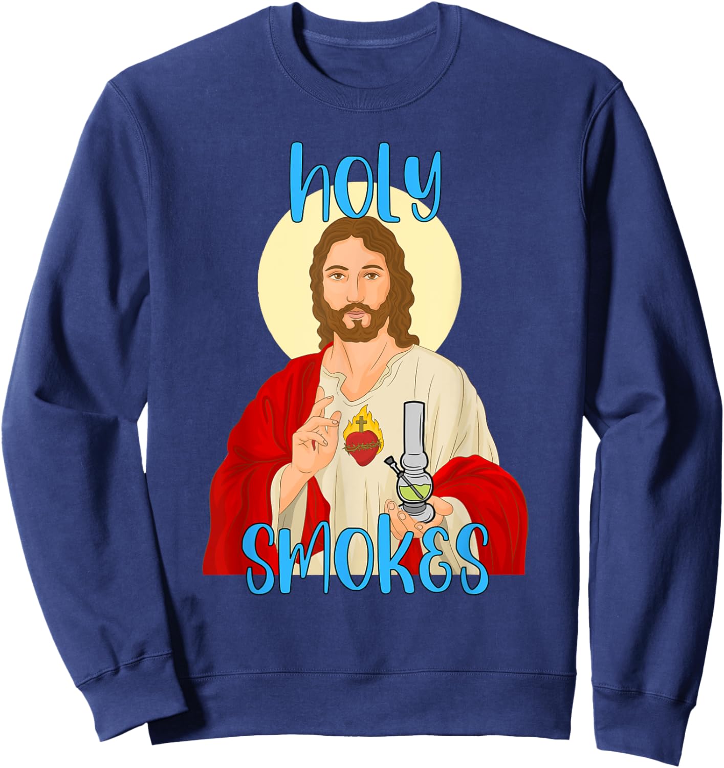 Holy Smokes Funny Jesus Apparel Weed 420 Merch Sweatshirt - Sweatshirt | Navy