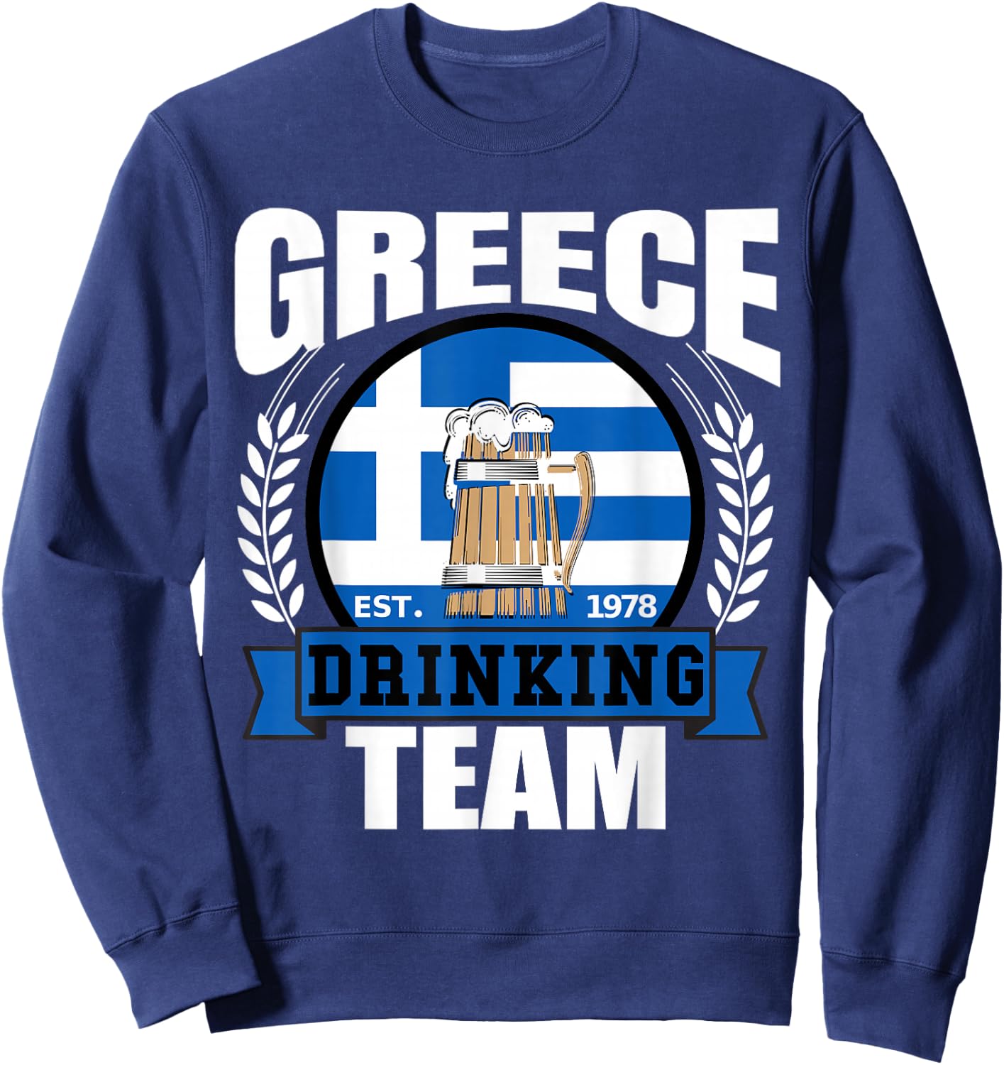 Greece Drinking Team Greek Flag Beer Party Grecian Gift Sweatshirt - Sweatshirt | Navy