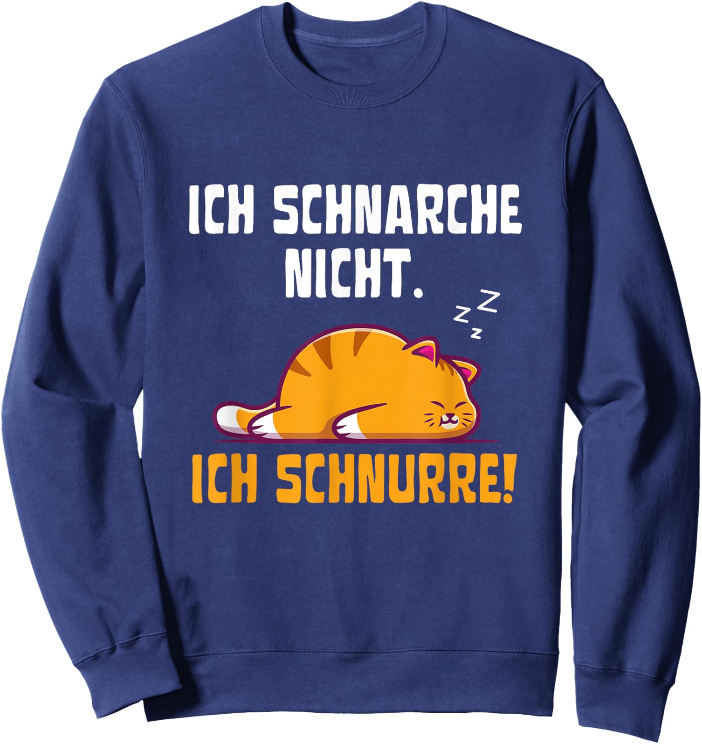 Ich schnarche Nicht Ich schnurre | Katzen Pyjama Schlafshirt Sweatshirt - Sweatshirt | Navy
