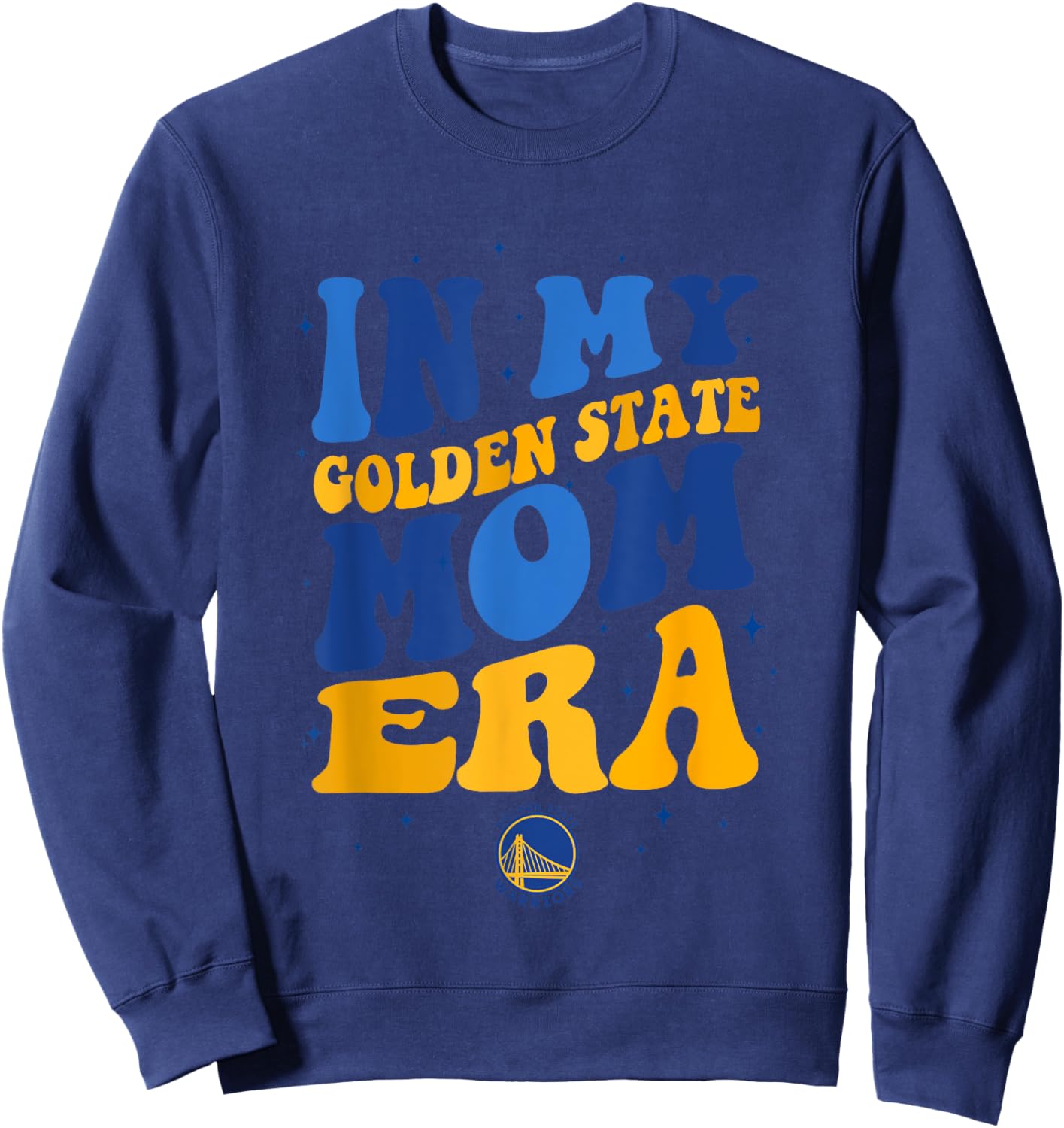 NBA Golden State Warriors In My Golden State Mom Era Sweatshirt - Sweatshirt | Navy