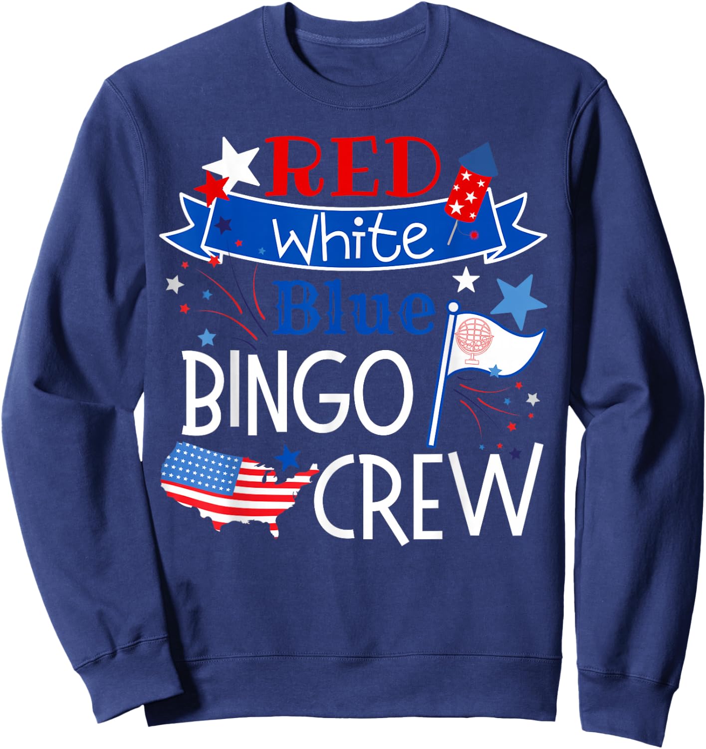 Bingo Crew Red White Blue American Patriotic Fourth of July Sweatshirt - Sweatshirt | Navy