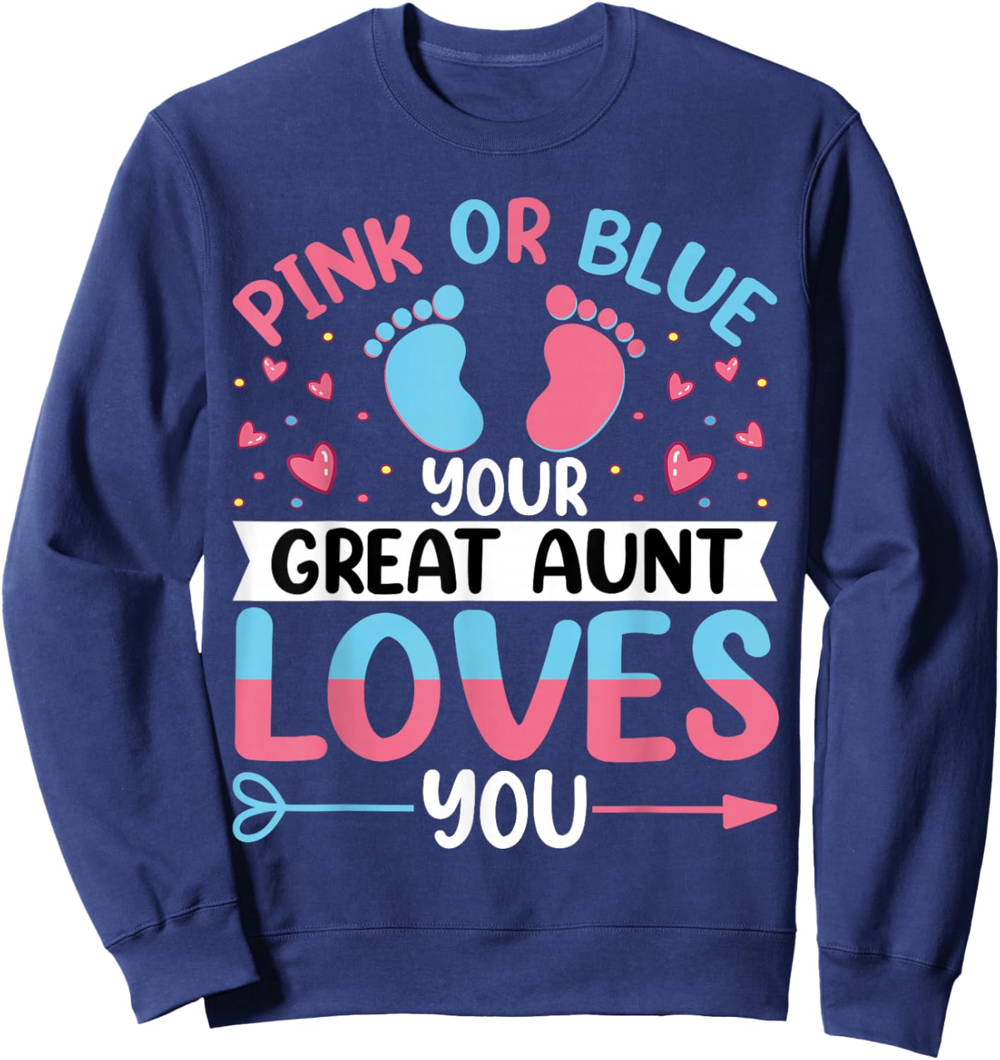 Pink or Blue Great Auntie Loves You - Funny Gender Reveal Sweatshirt - Sweatshirt | Navy