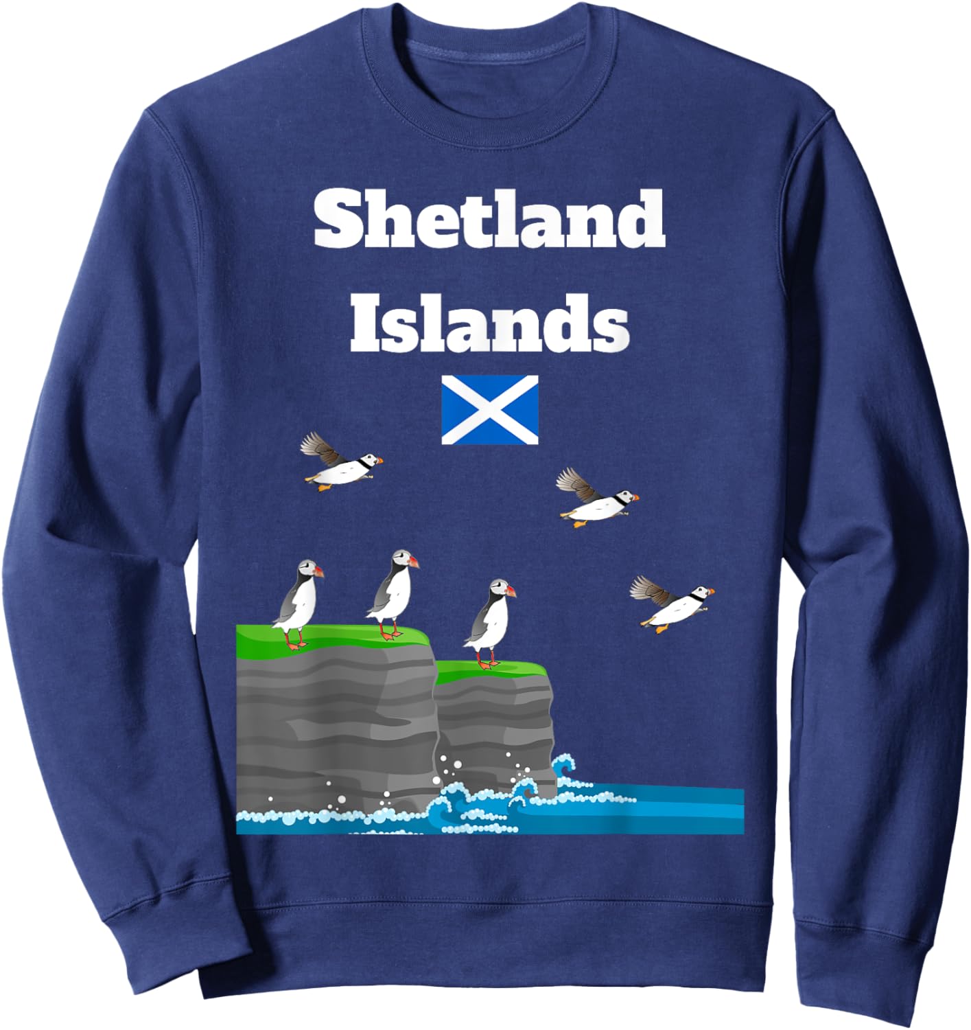 Shetland Islands Puffin Colony on Sea Cliffs Scottish trip Sweatshirt - Sweatshirt | Navy