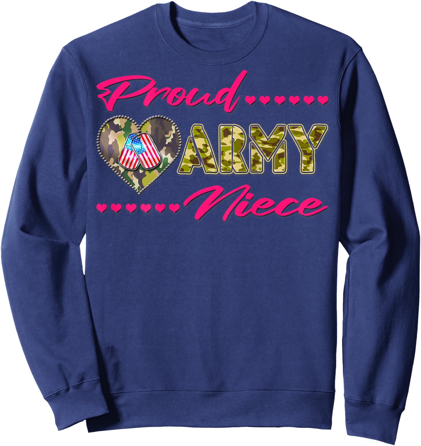 Proud Army Niece - Camo US Flag Dog Tag Military Family Gift Sweatshirt - Sweatshirt | Navy
