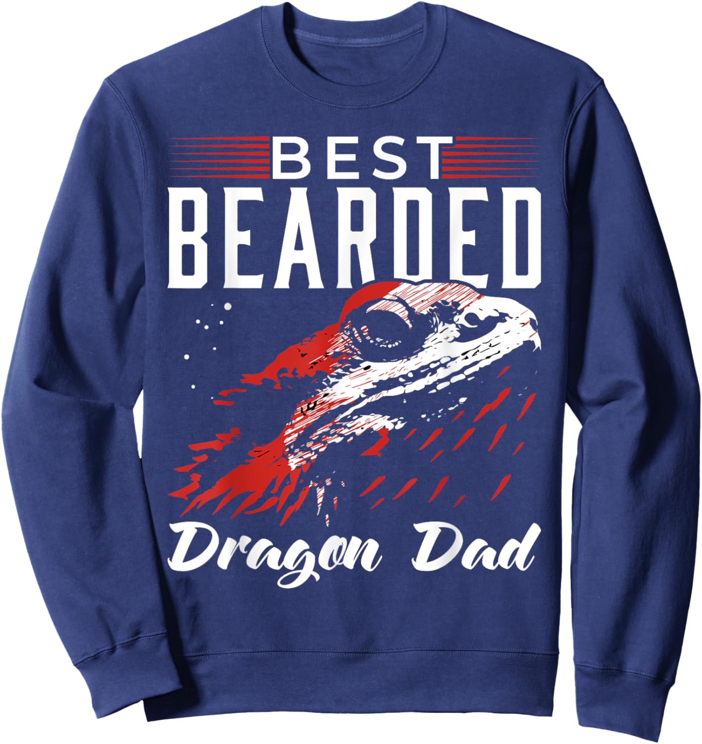 Best Bearded Dragon Dad Shirt Funny Bearded Dragon Stuff Sweatshirt - Sweatshirt | Navy