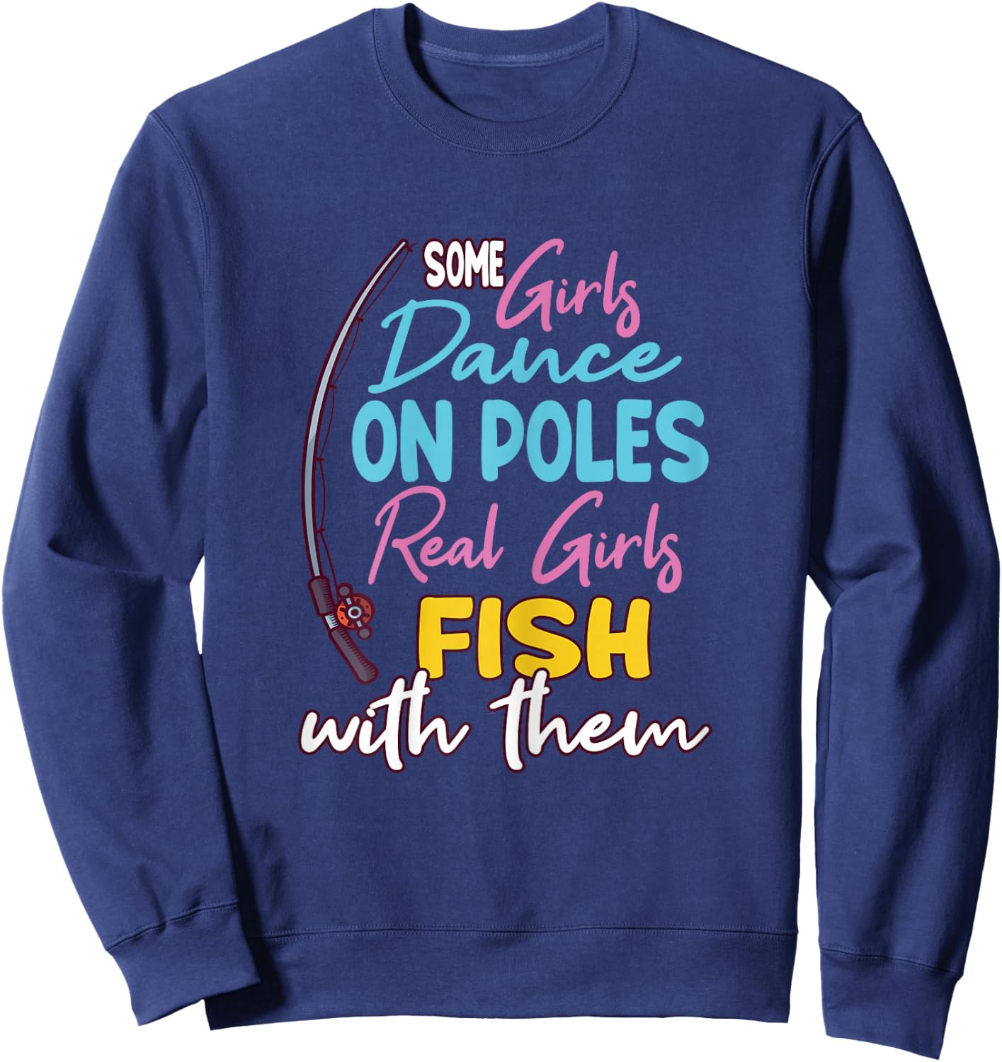 Funny Fishing Design And Girls Sweatshirt - Sweatshirt | Navy
