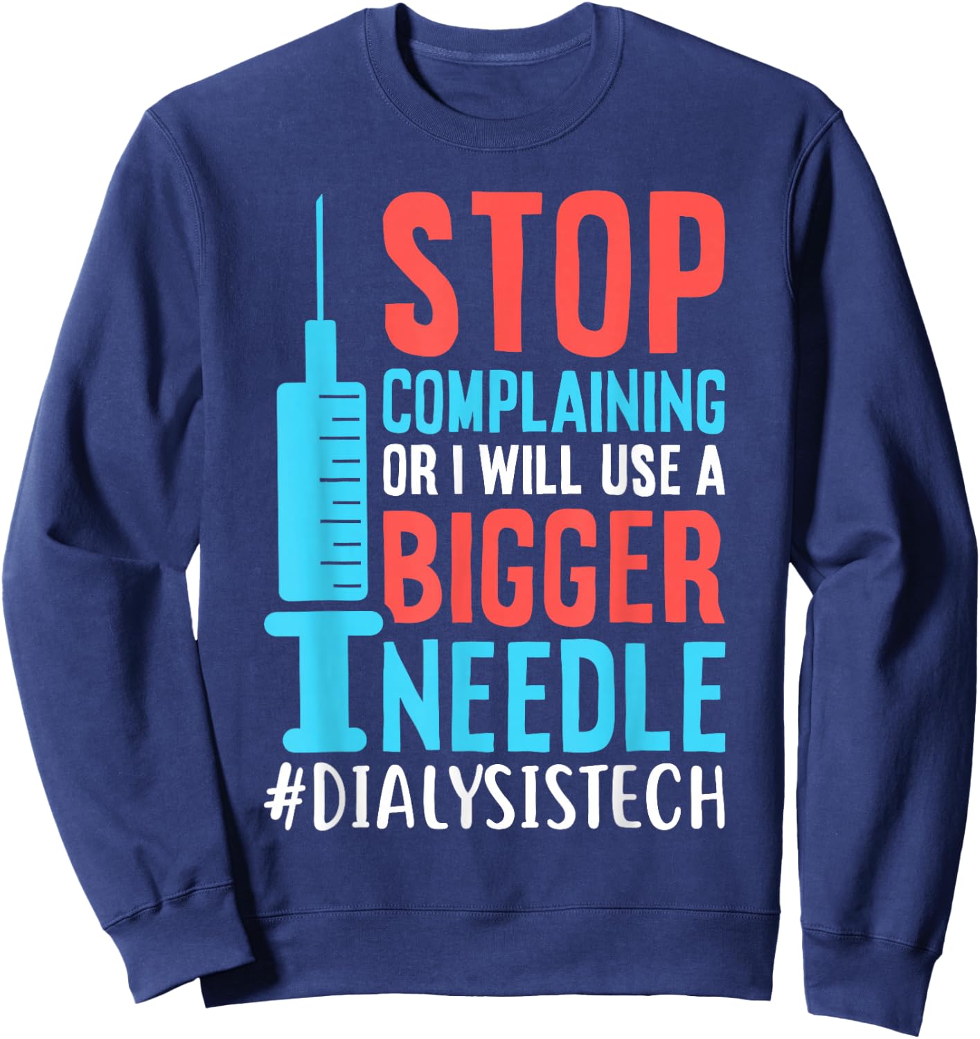 dialysis machine Technician nephrologist Tech Dialysis Technician Nurse Kidney RN Dialysis Tech Sweatshirt - Sweatshirt | Navy