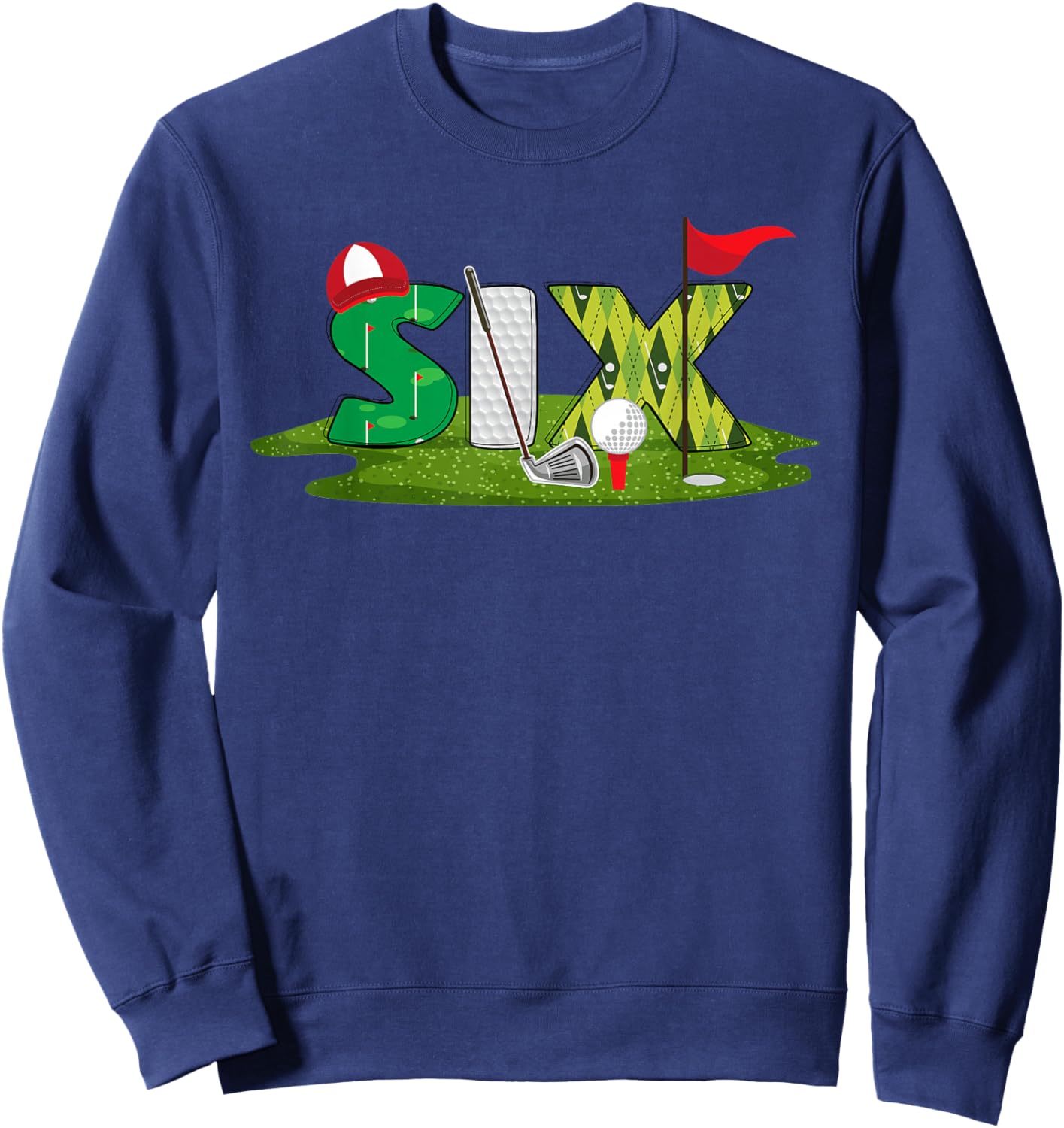 6th Birthday Golf Theme 6 Year Old Kids Sport Party Sweatshirt - Sweatshirt | Navy