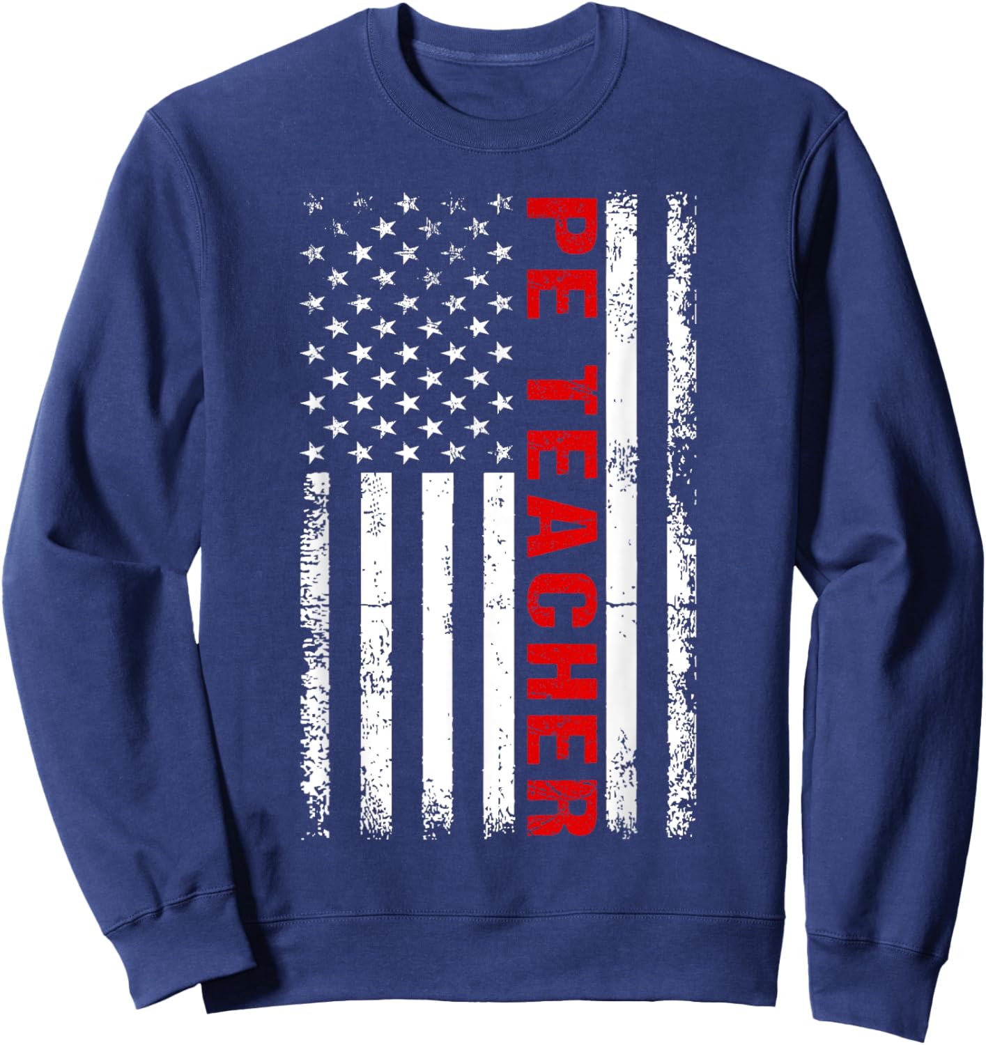PE Physical Education Teacher P.E. USA Flag Patriot Coach Sweatshirt - Sweatshirt | Navy