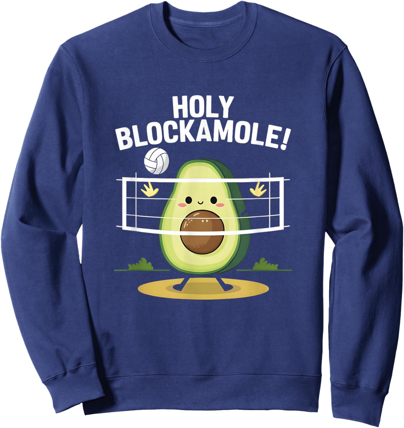 Holy Blockamole! Avocado Volleyball Fun Sweatshirt - Sweatshirt | Navy
