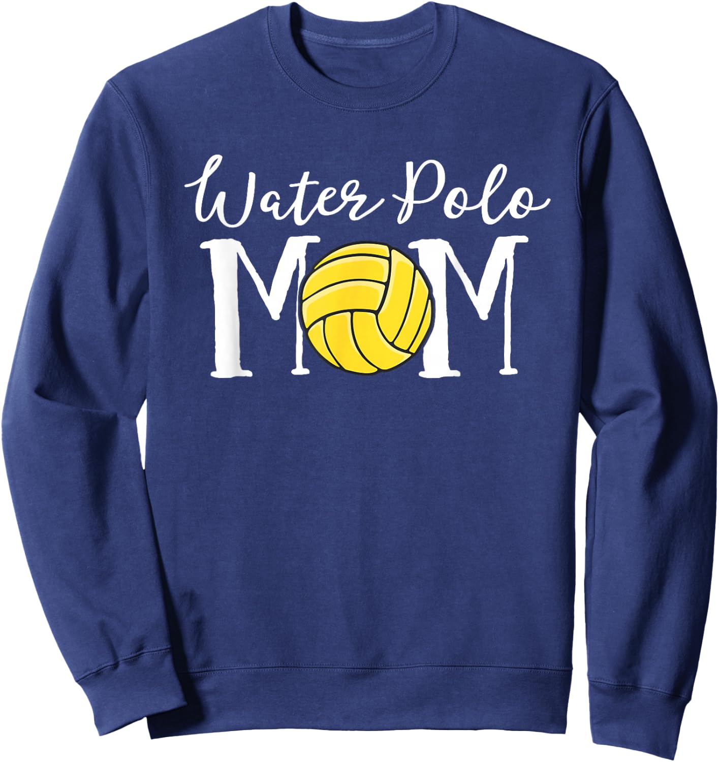 Water Polo Mom Game Day Team Mama Love Mother Women Sweatshirt - Sweatshirt | Navy