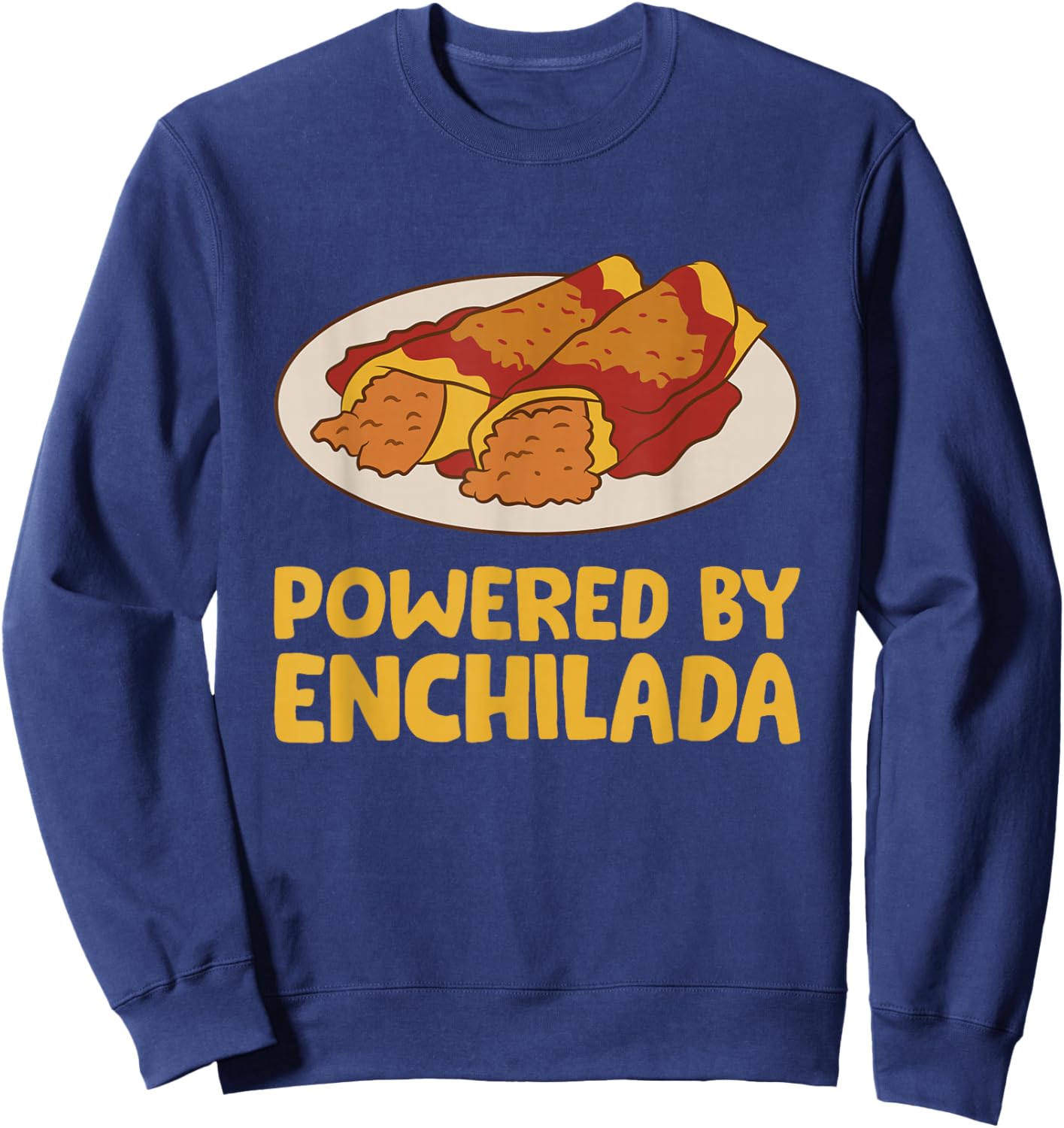 Powered By Enchilada Love Enchilada Sweatshirt - Sweatshirt | Navy