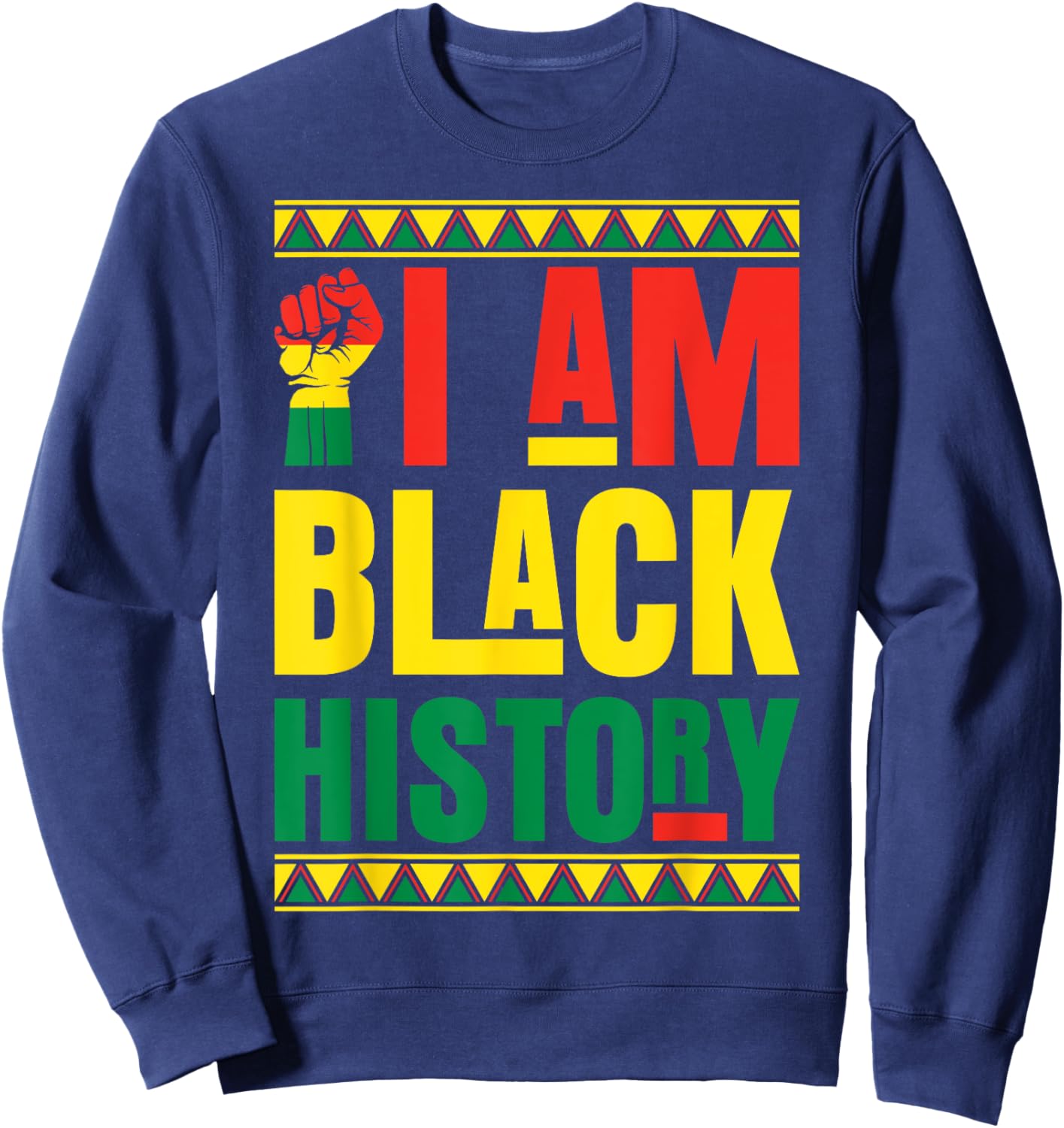 I Am Black History Sweatshirt - Sweatshirt | Navy