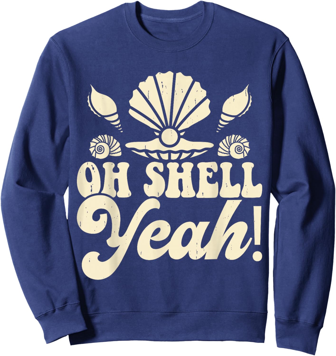 Oh Shell Yeah! Sweatshirt - Sweatshirt | Navy