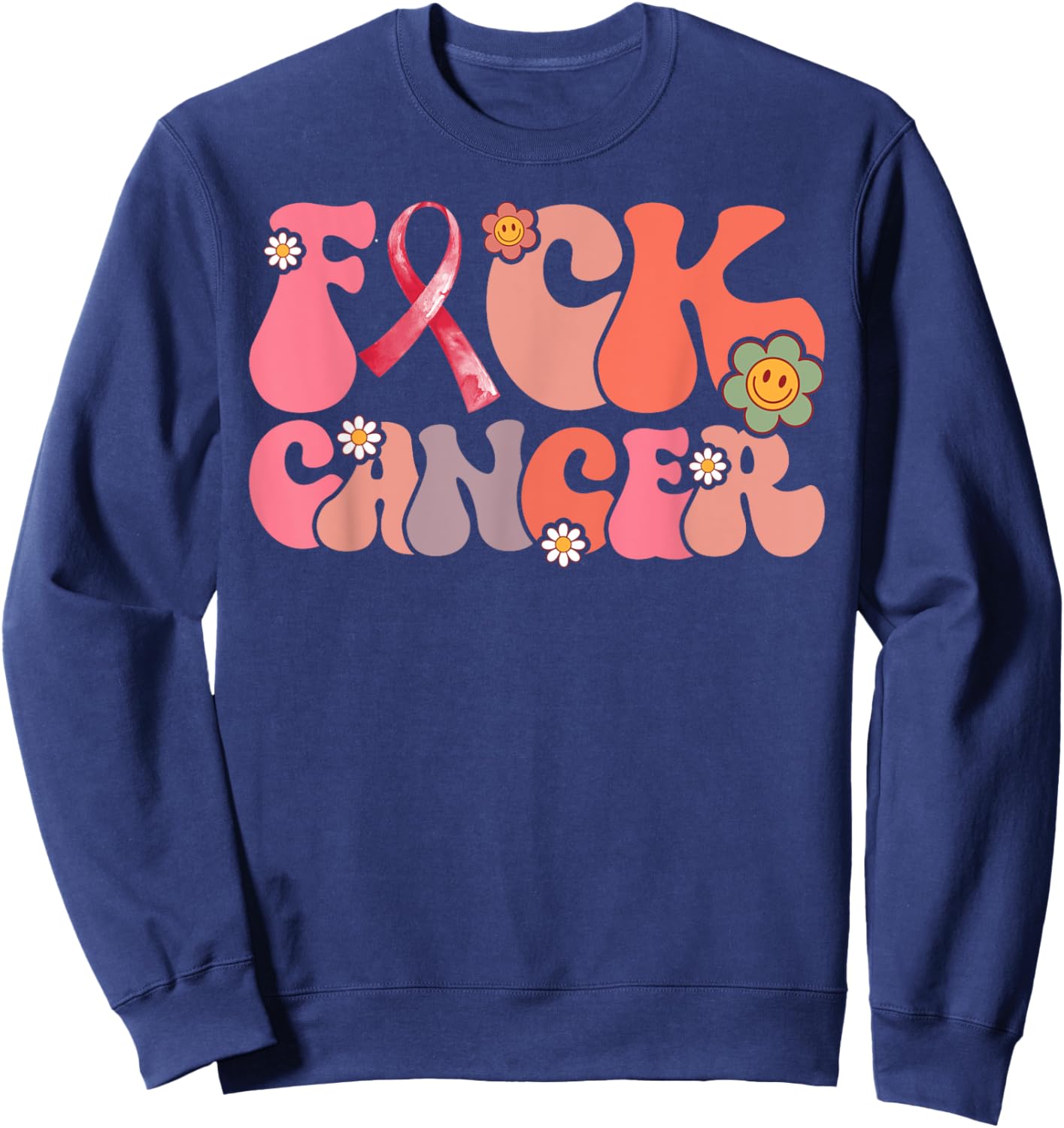 Pink Shirt Fuck Cancer Groovy Floral Sweatshirt - Sweatshirt | Navy