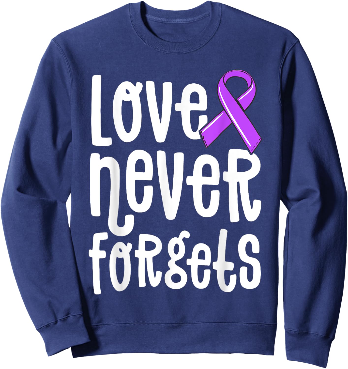 Love Never Forgets Memories Matter Alzheimer Shirt End ALZ Sweatshirt - Sweatshirt | Navy