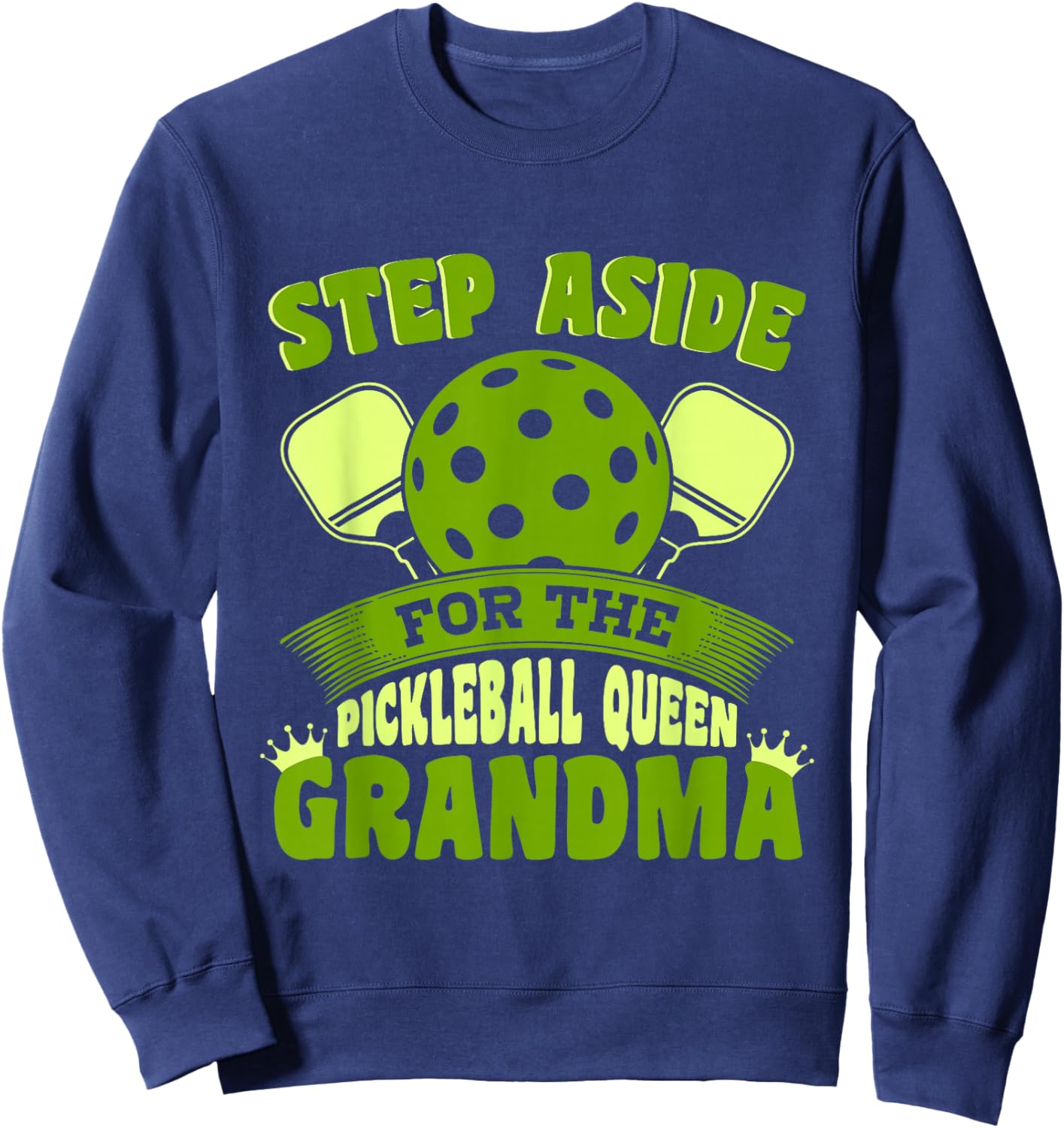 Pickleball Grandma Pickleball Queen Grandma Sweatshirt - Sweatshirt | Navy