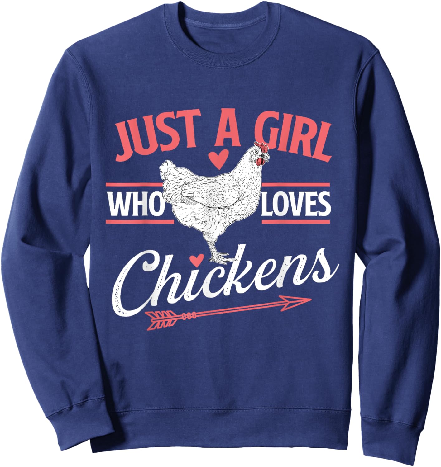 Just A Girl Who Loves Chickens - Chicken Lover Poultry Owner Sweatshirt - Sweatshirt | Navy