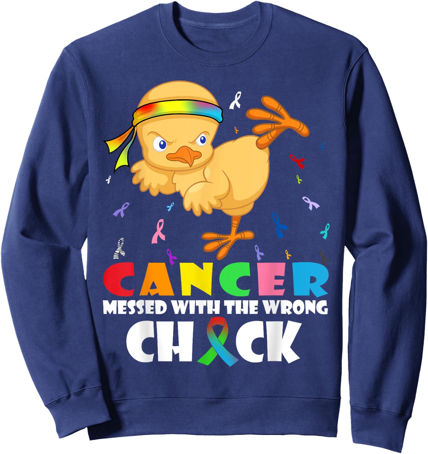 Cancer Messed With Wrong Chick Funny Cancer Warrior Sweatshirt - Sweatshirt | Navy