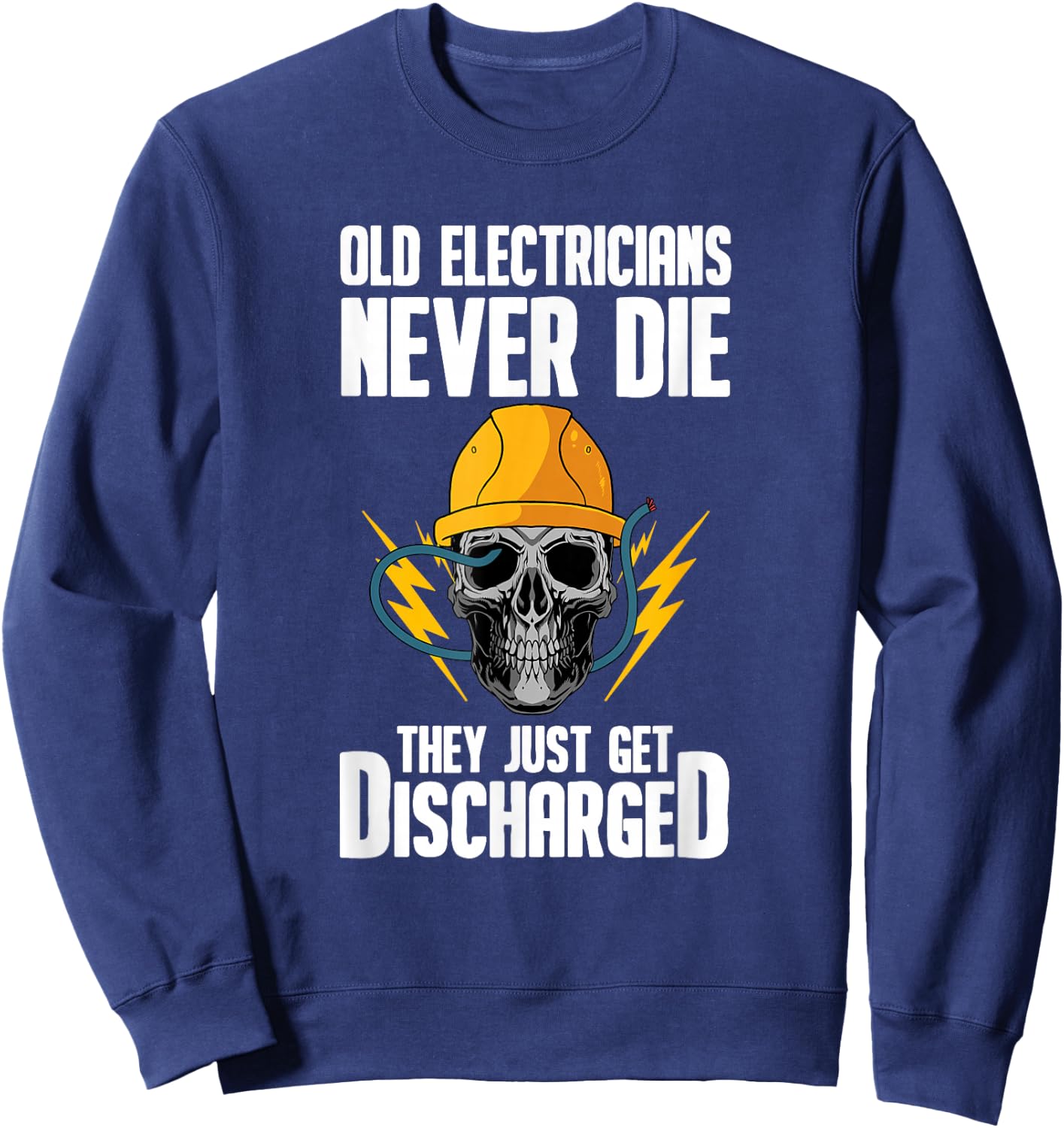 Funny Electrician Electrical Engineer - Electricity Lineman Sweatshirt - Sweatshirt | Navy