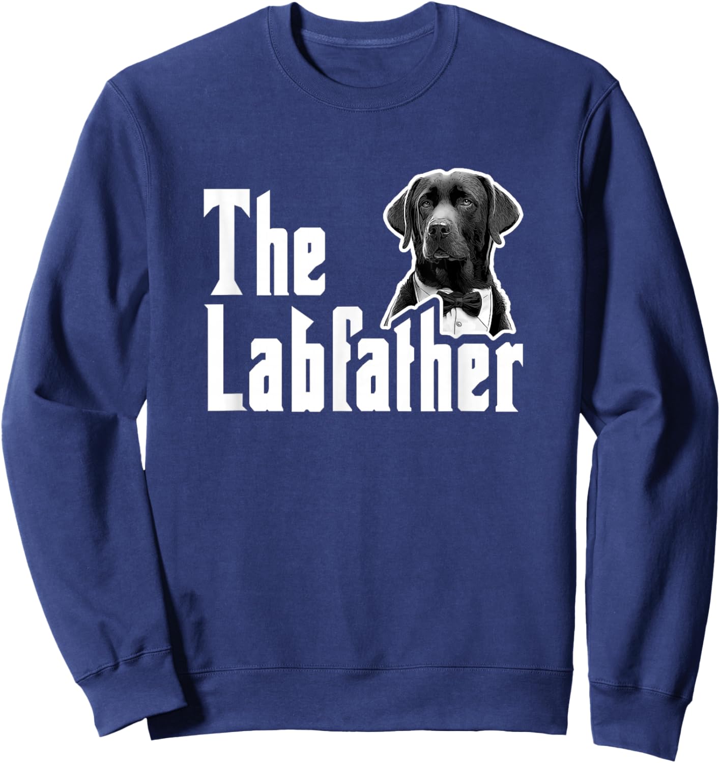 The Labfather Dog Dad Bow Tie Labrador Lover Father's Day Women Sweatshirt - Sweatshirt | Navy