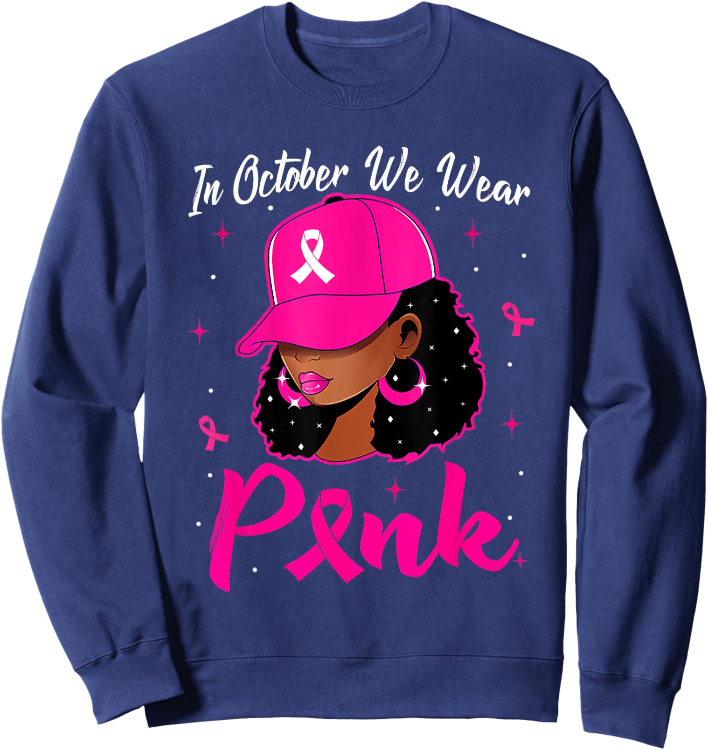 In October We Wear Pink Breast Cancer Awareness Black Women Sweatshirt - Sweatshirt | Navy